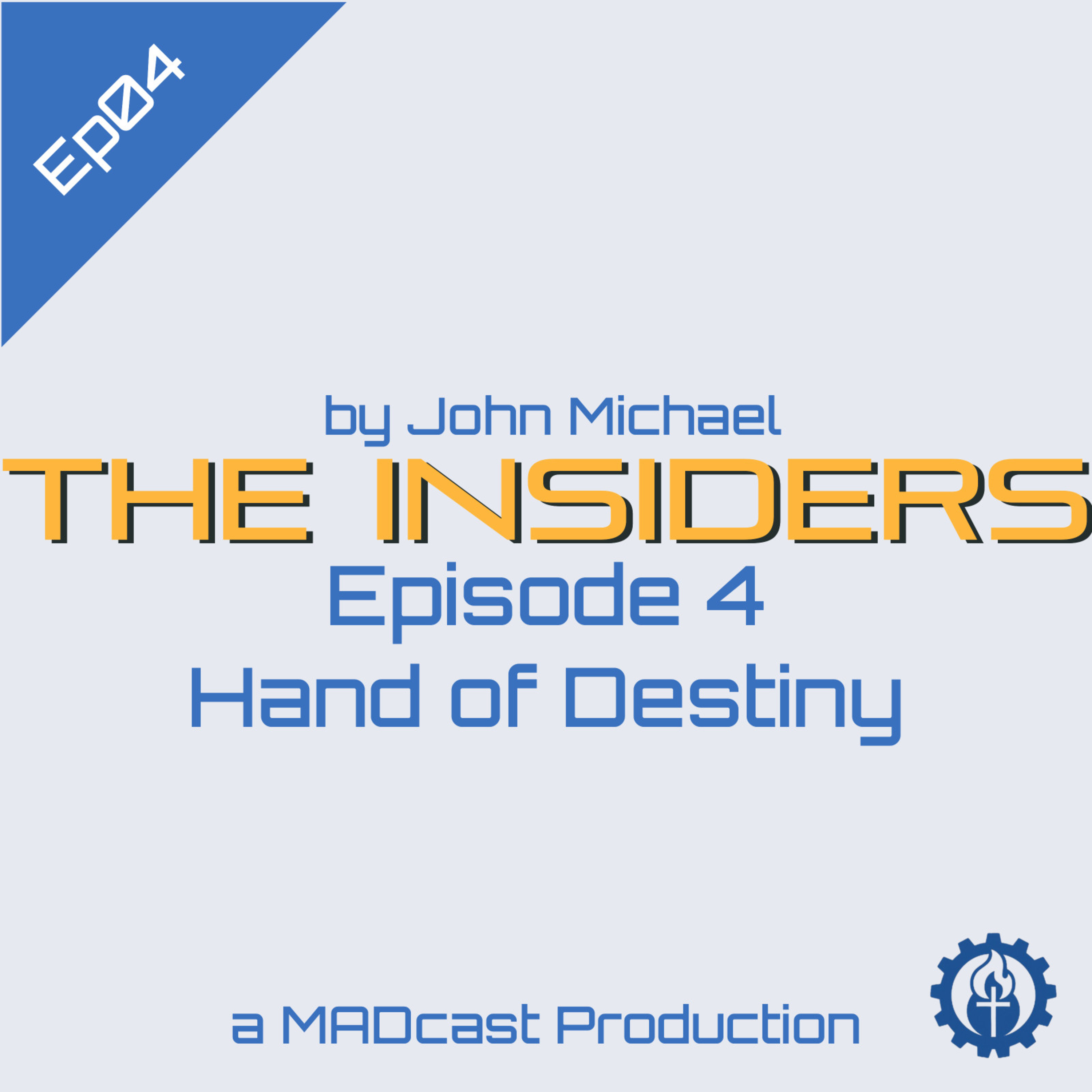 The Insiders : A MADcast Production
