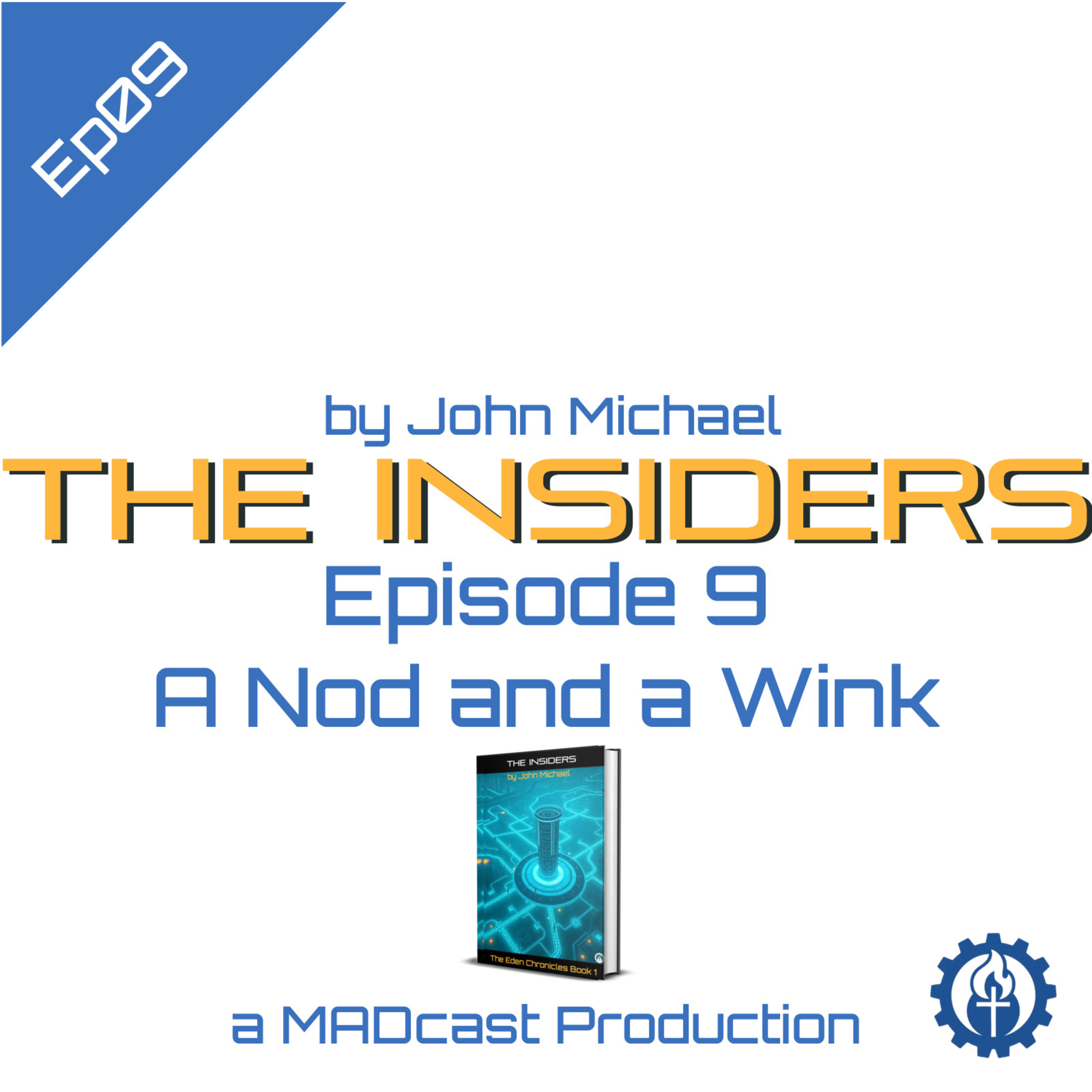 The Insiders : A MADcast Production