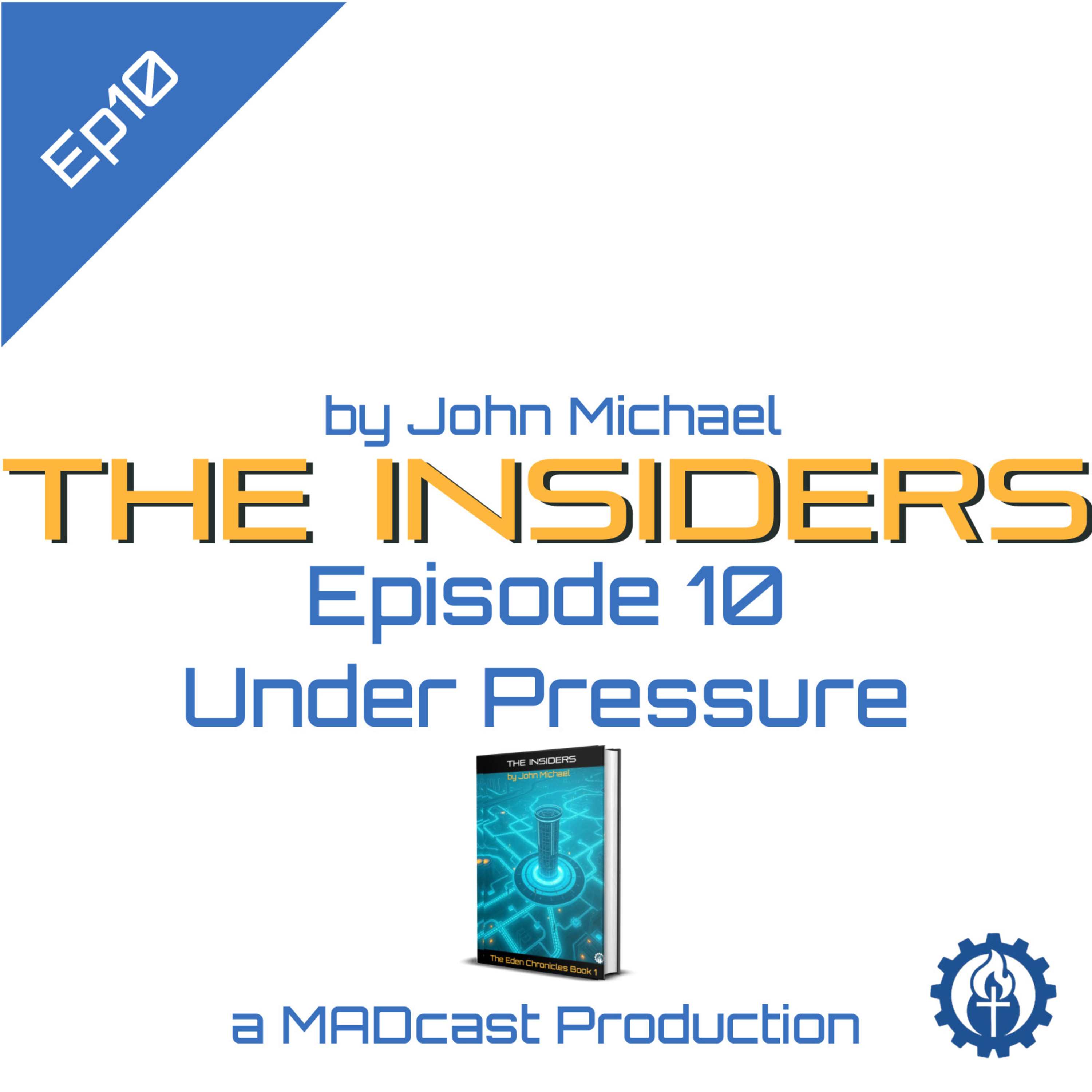 The Insiders : A MADcast Production