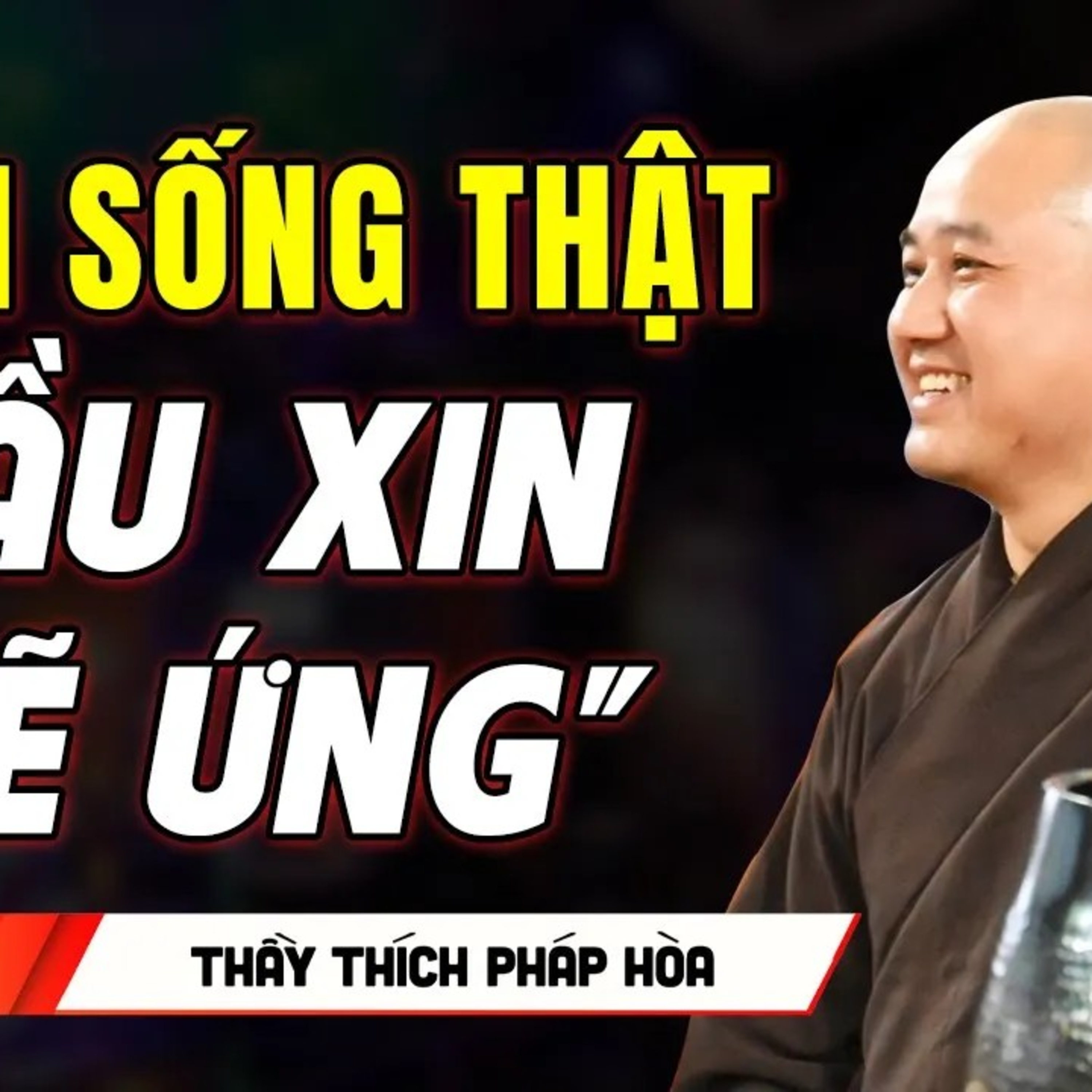 Tâm sống thật xin sẽ ứng - Thầy Thích Pháp Hòa