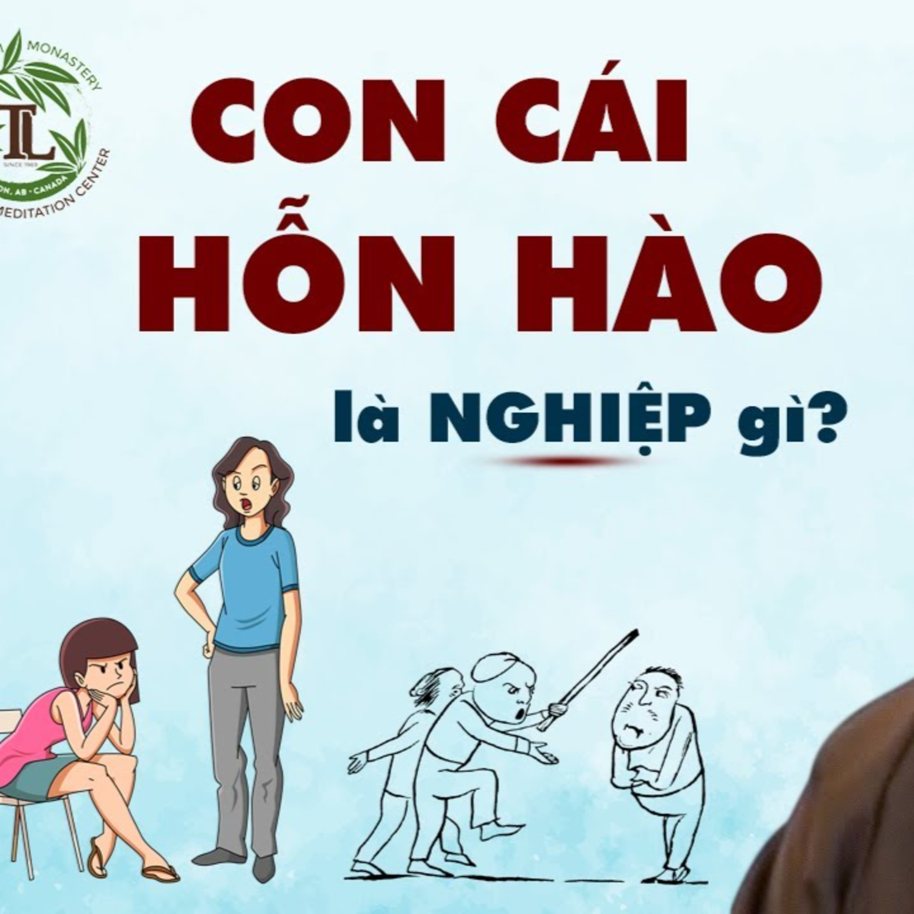 Con Cái hỗn hào, bất hiếu với Cha Mẹ là Nghiệp gì_ Buổi vấn đáp siêu hay Thầy Thích Pháp Hòa