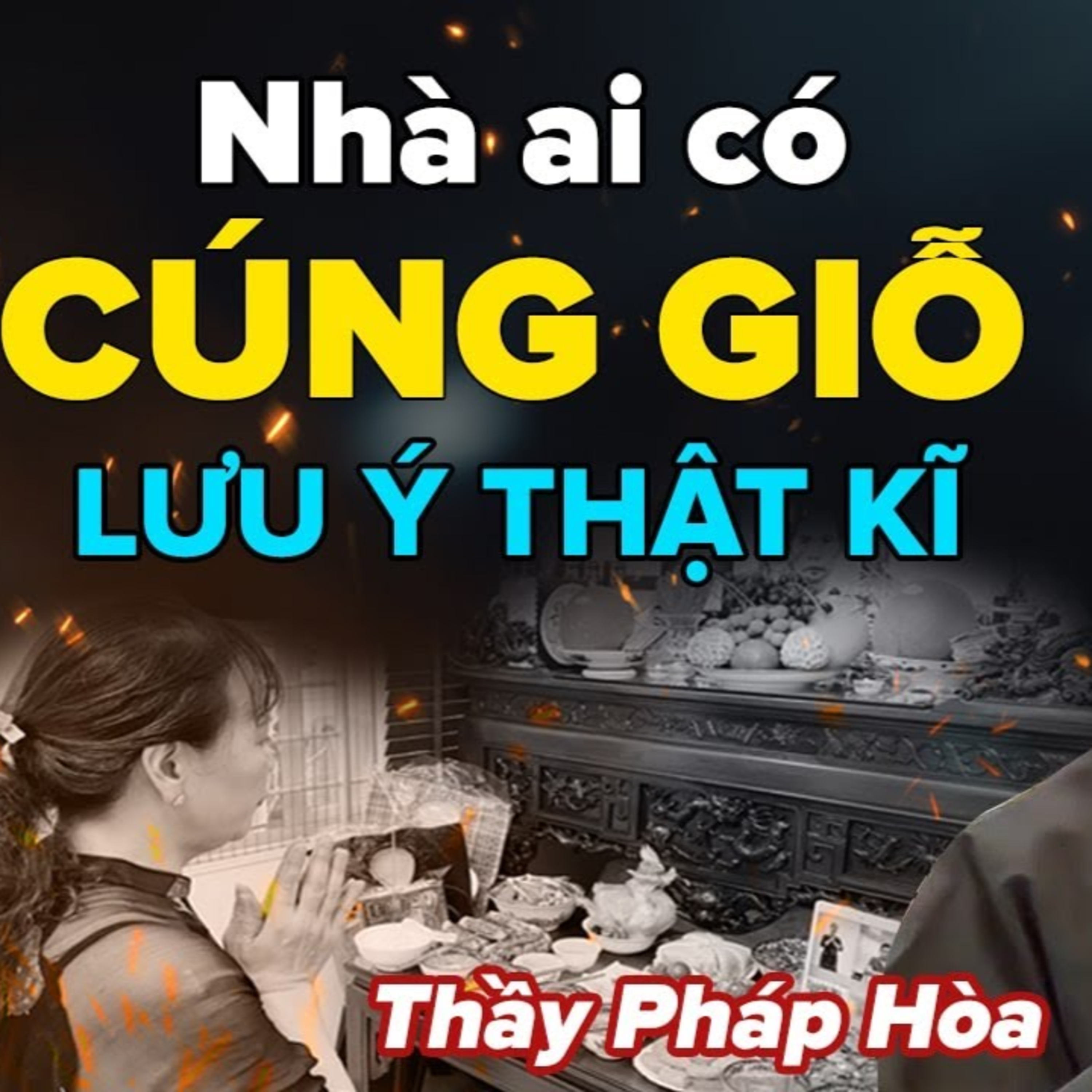 Nhà ai có CÚNG GIỖ mỗi năm lưu ý kĩ việc này - Vấn Đáp Thầy Thích Pháp Hòa