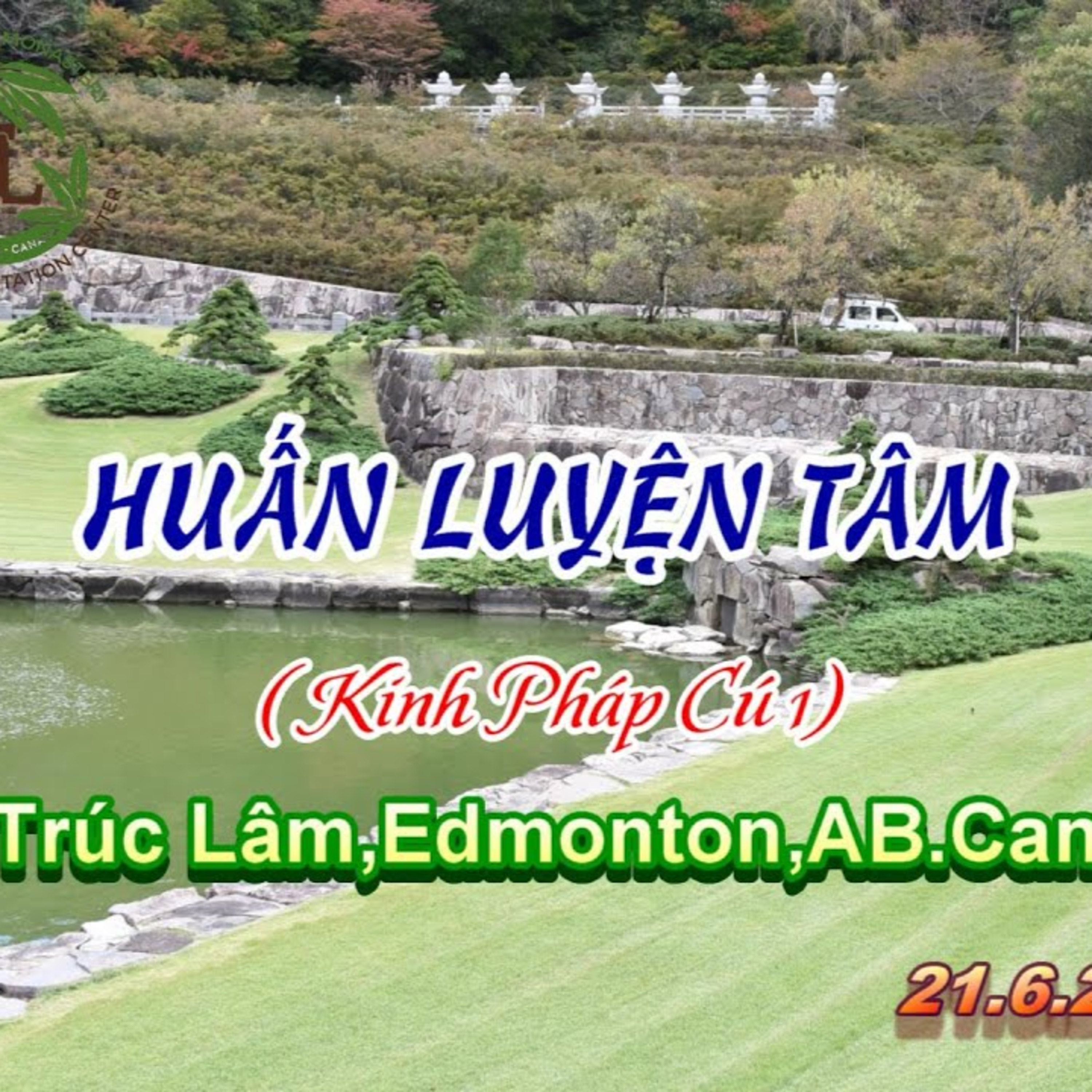 KINH PHÁP CÚ (câu 1) | Huấn Luyện Tâm - Thầy Thích Pháp Hòa (Tv.Trúc Lâm.Ngày 21.6.2020)