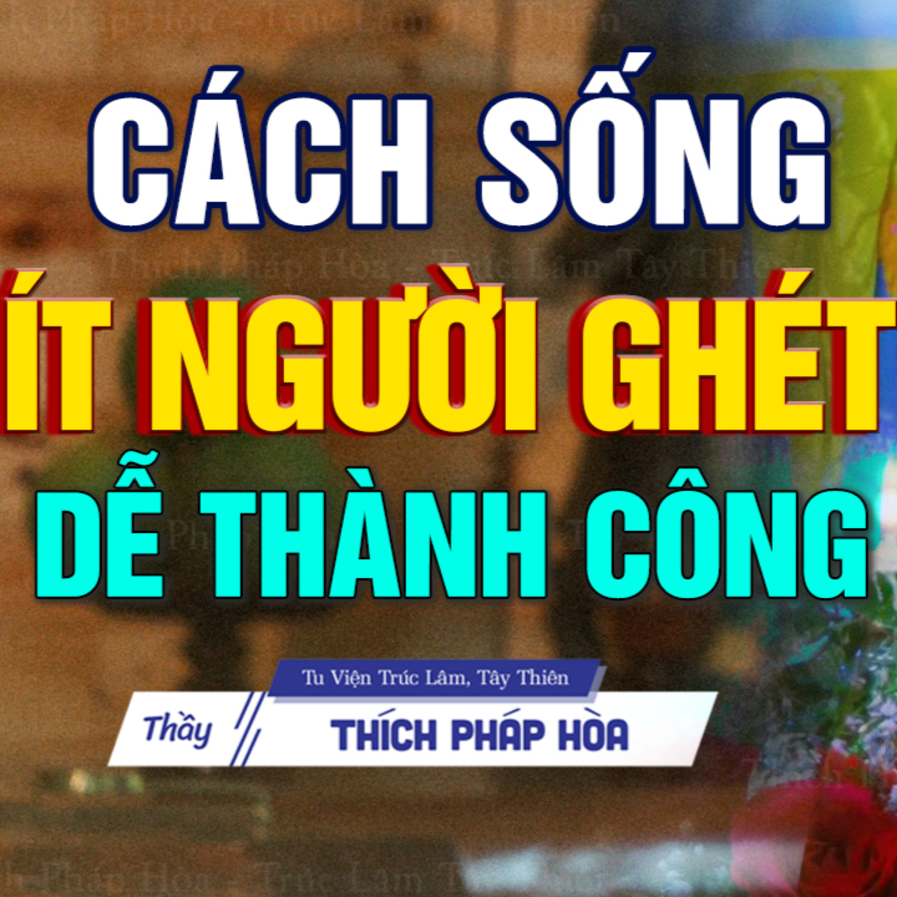 Người hay hoan hỷ Phước đến theo cách không ngờ tới - Thầy Thích Pháp Hòa