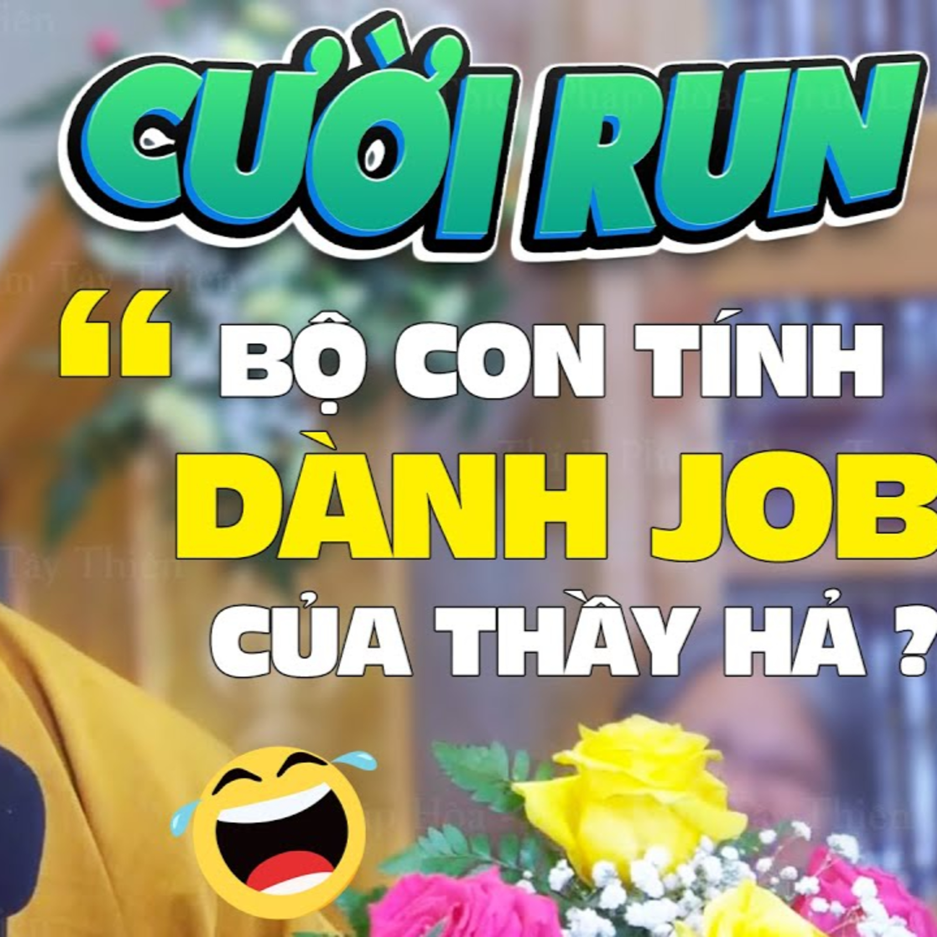 "Bộ con muốn Giành Job của Thầy hay sao mà hỏi câu hỏi này?" Buổi Vấn Đáp Rất Vui cùng Thầy Pháp Hòa