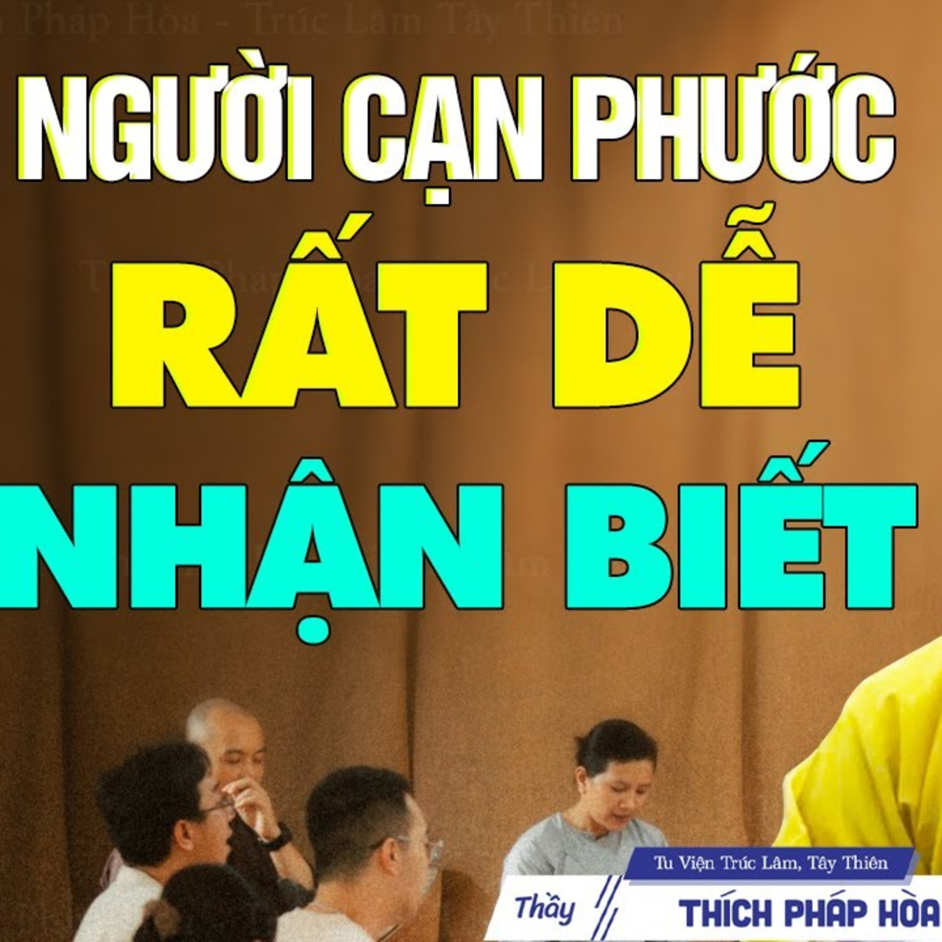 Người cạn phước rất dễ nhận biết - Thầy Thích Pháp Hòa