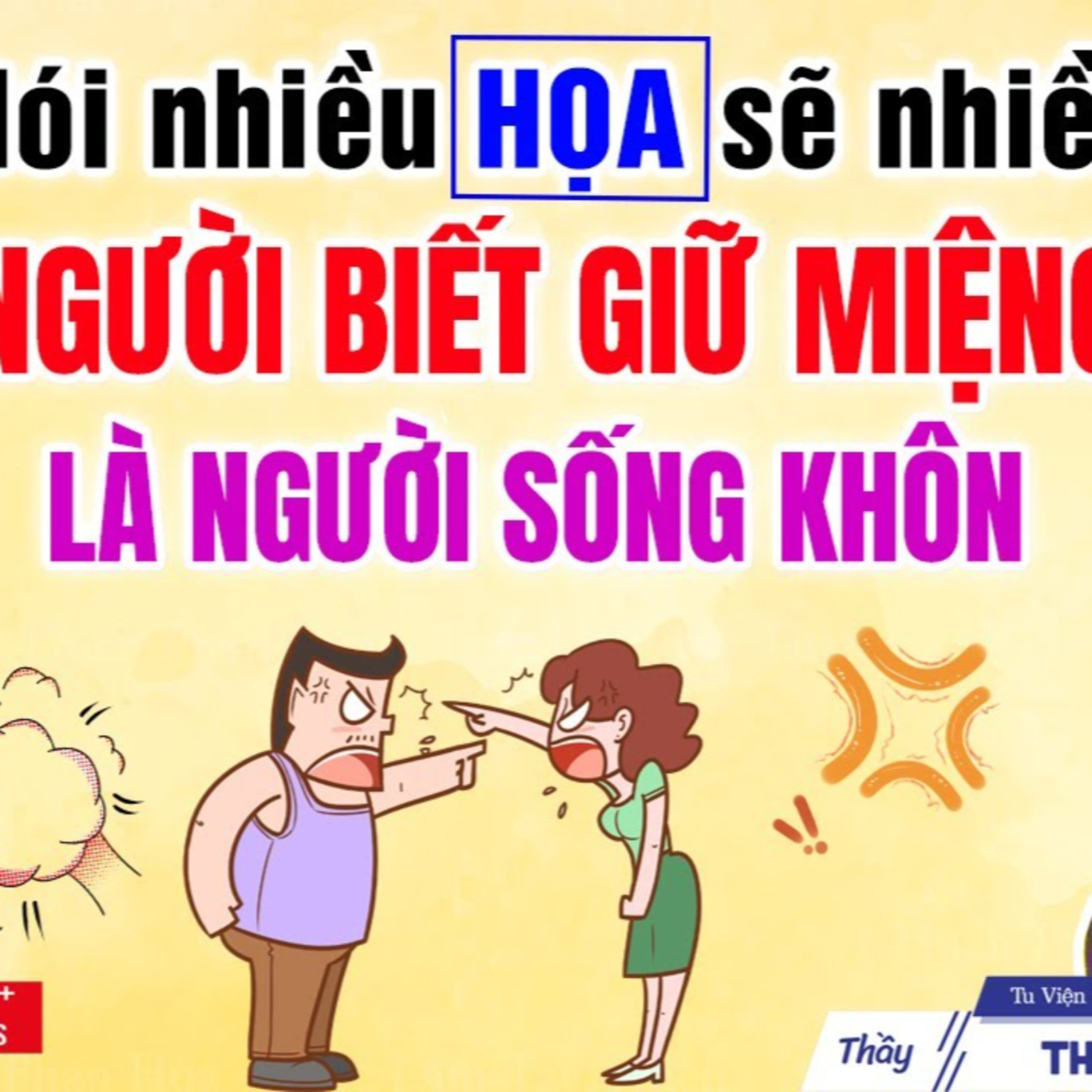 Nói nhiều thì họa nhiều, người biết giữ miệng là người sống khôn - Thầy Thích Pháp Hòa