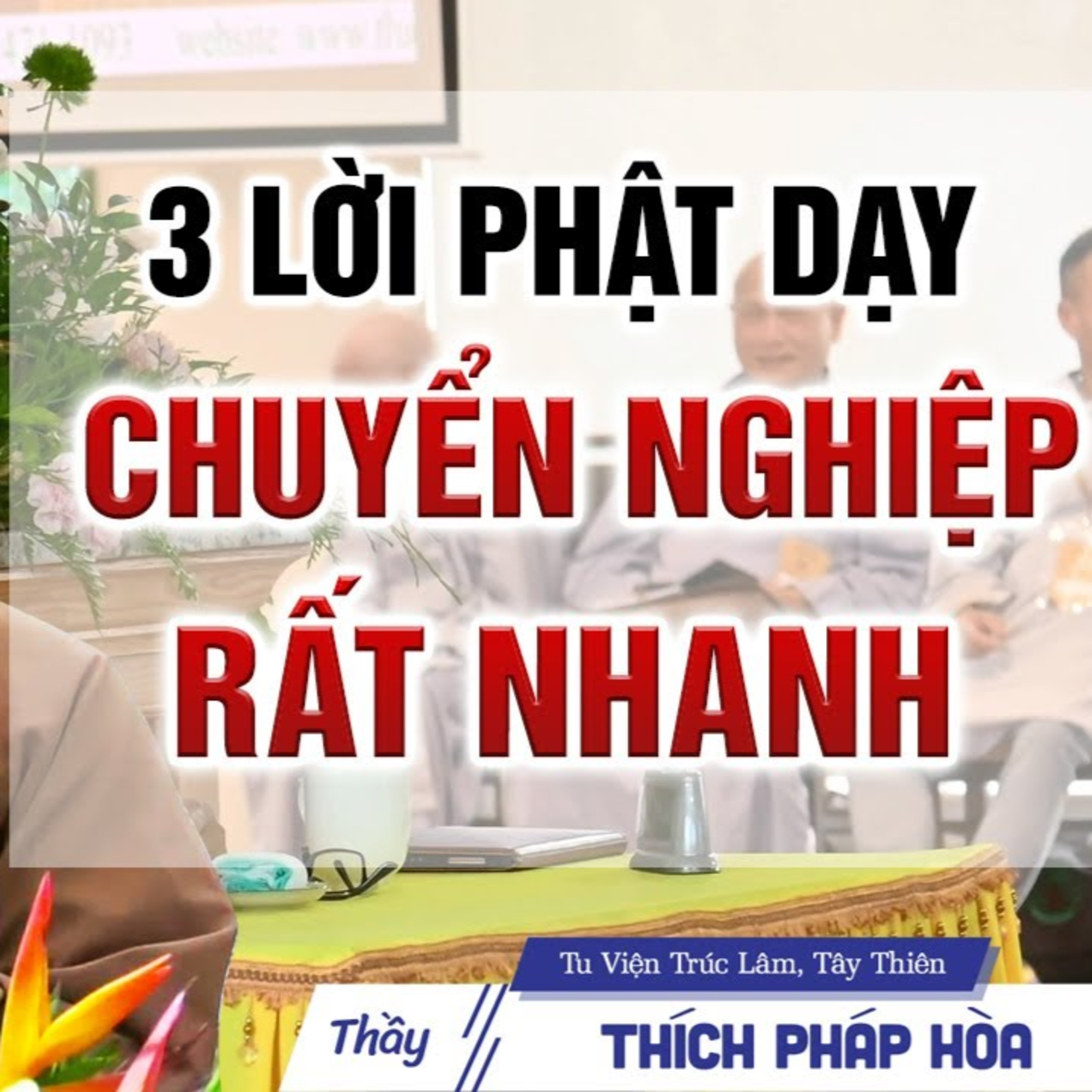 Người hội đủ 3 Đức Tính này không gì không thể vượt qua - Thầy Thích Pháp Hòa