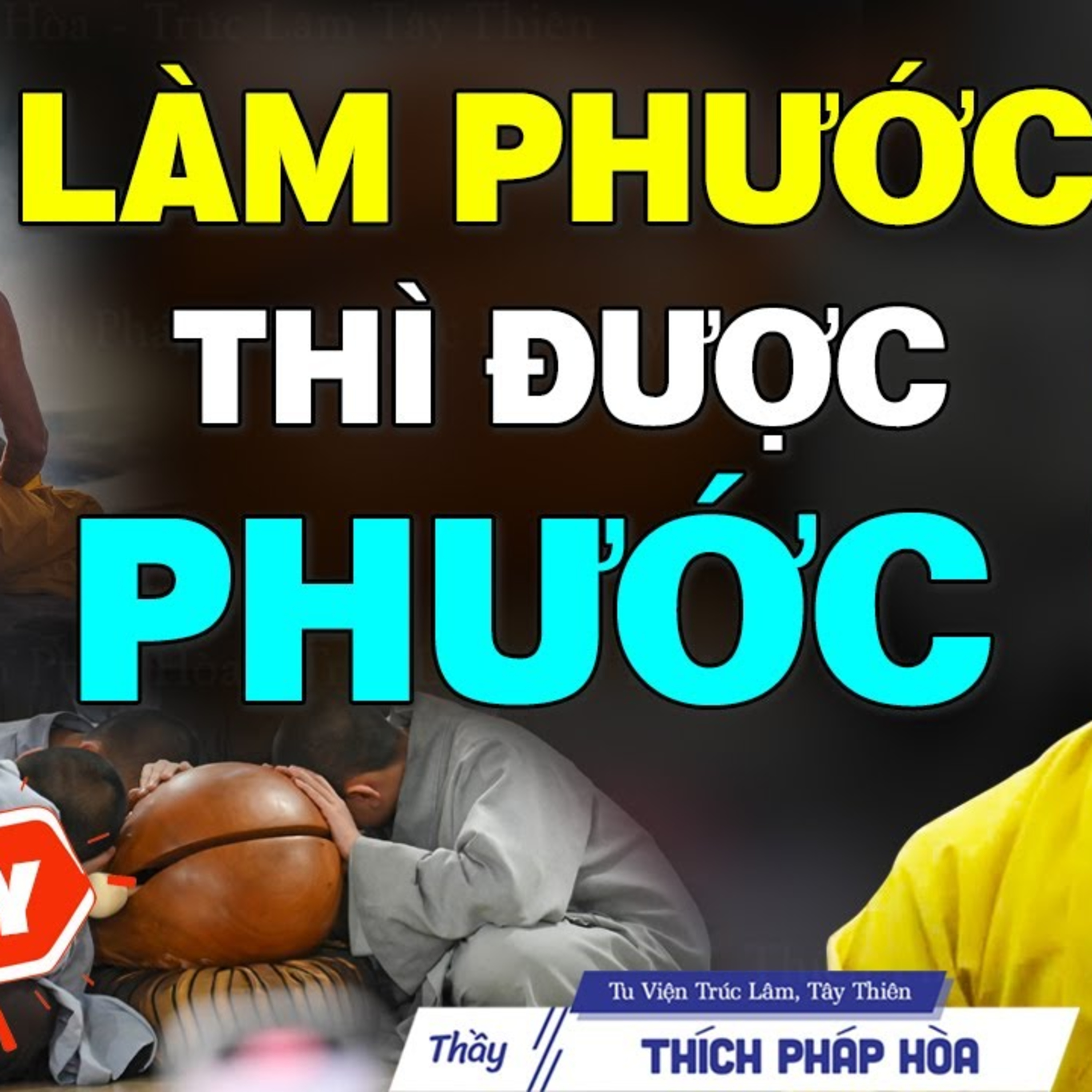 Làm phước thì được phước - Thầy Thích Pháp Hòa
