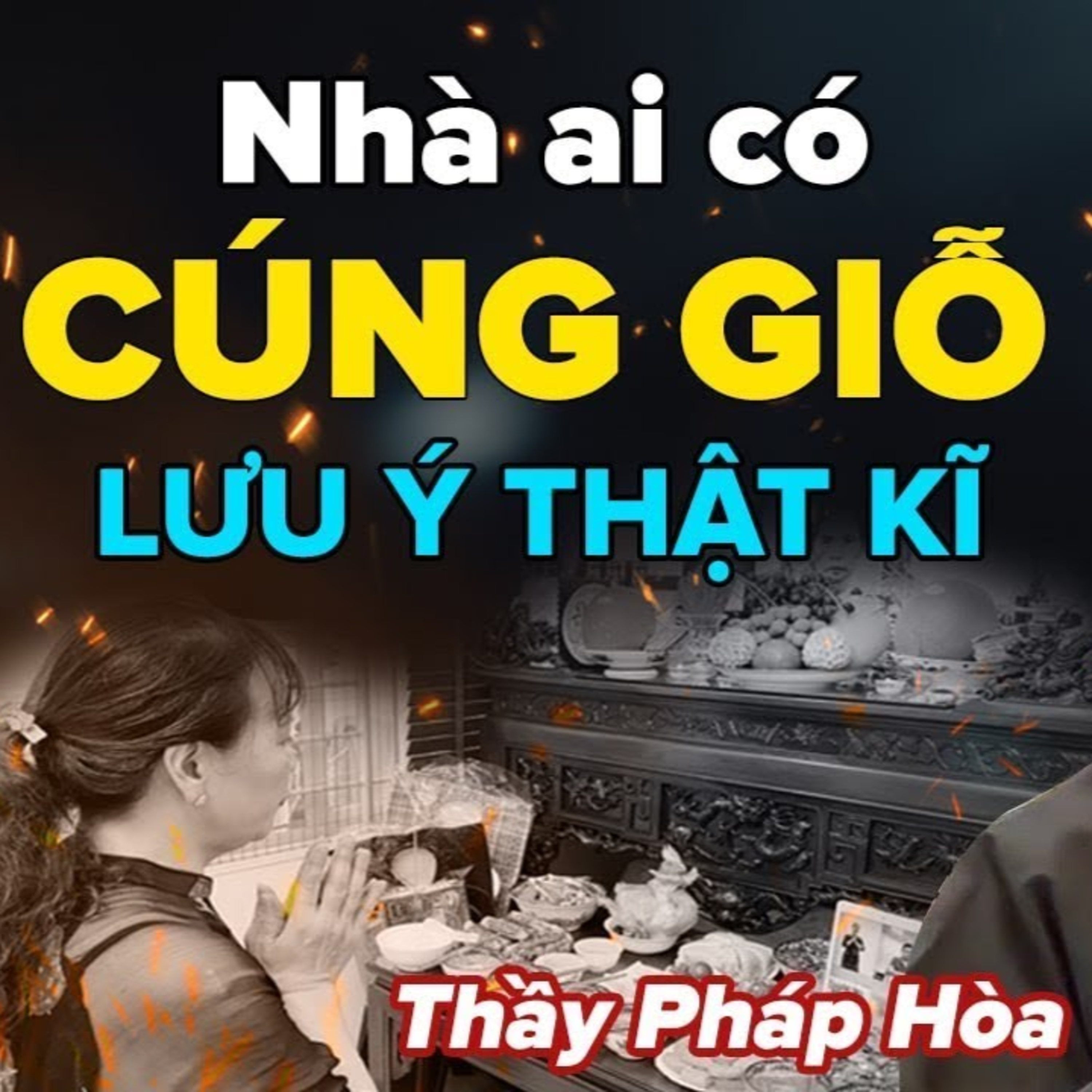 Nhà ai có CÚNG GIỖ mỗi năm lưu ý kĩ việc này - Vấn Đáp Thầy Thích Pháp Hòa