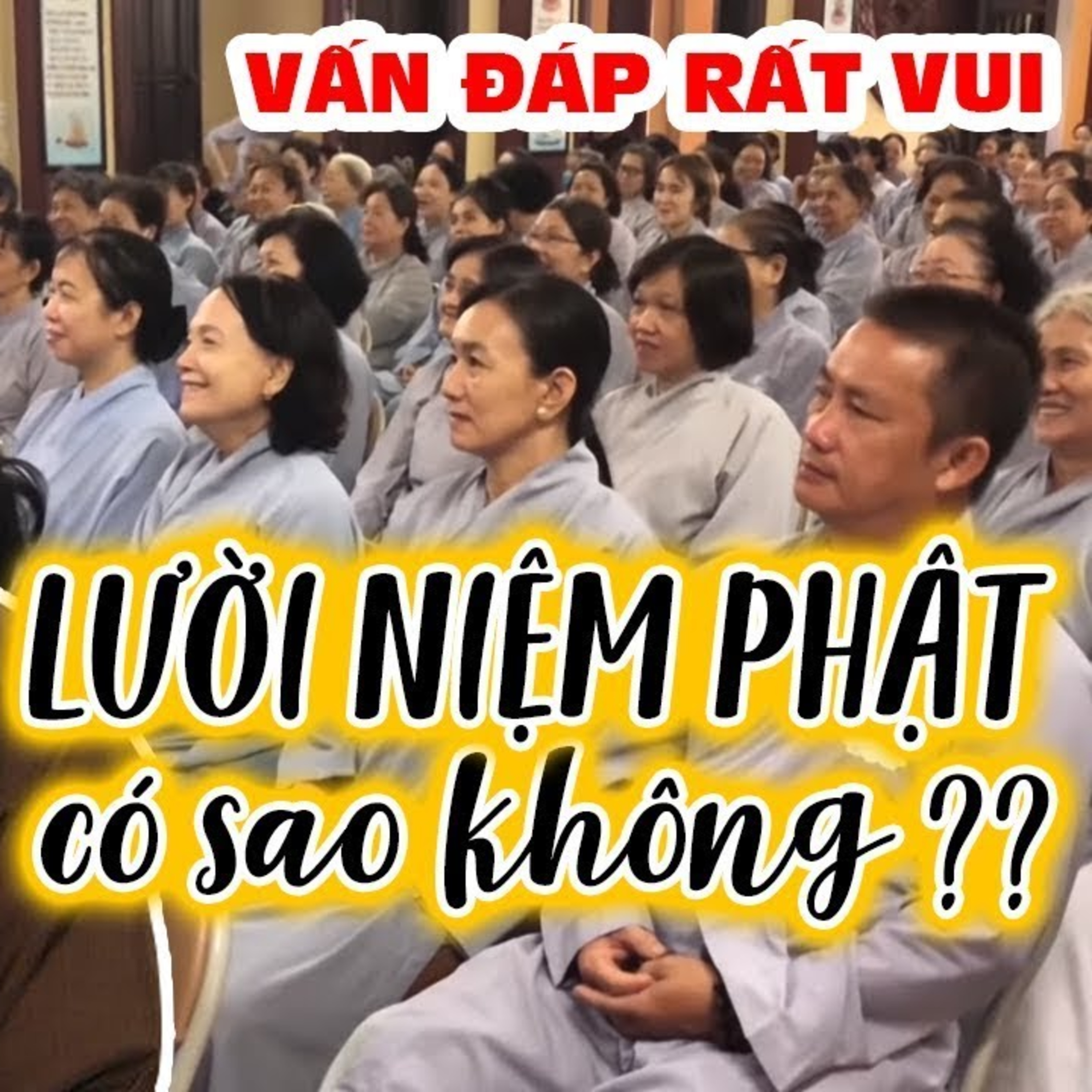 Câu hỏi rất hay rất thật "Lười Niệm Phật có sao không"? - Vấn đáp rất hay Thầy Thích Pháp Hòa