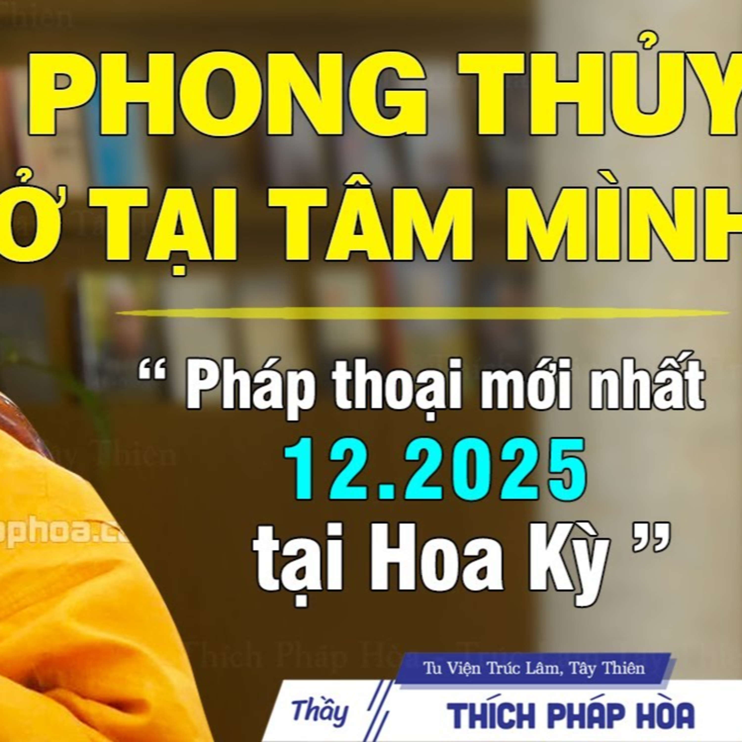 Phong thủy ở tại tâm mình, biết sống tốt sẽ nhận quả báo tốt - Thầy Pháp Hòa