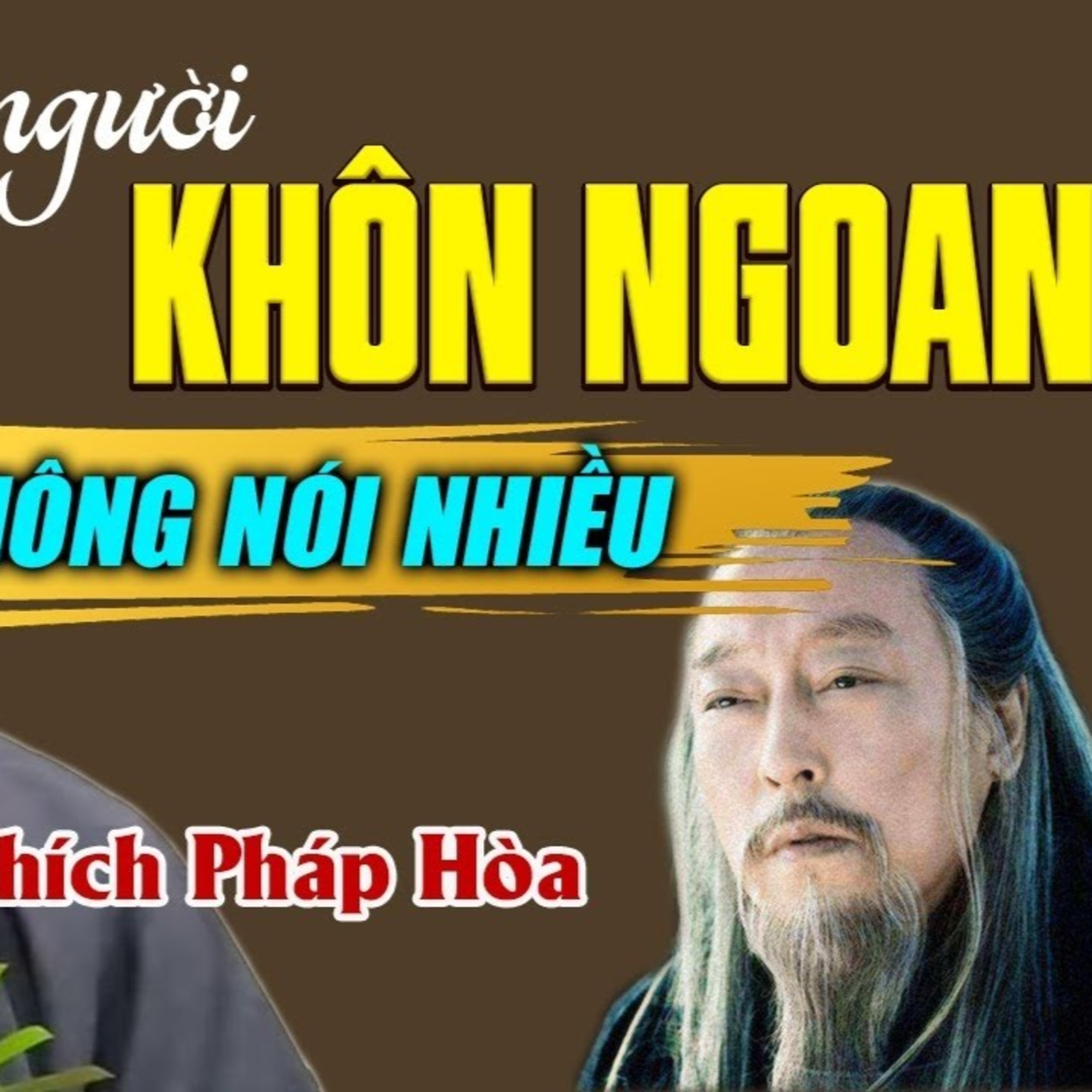 Vì sao Người Khôn Ngoan thường hay Kiệm Lời - Pháp thoại Thầy Thích Pháp Hòa