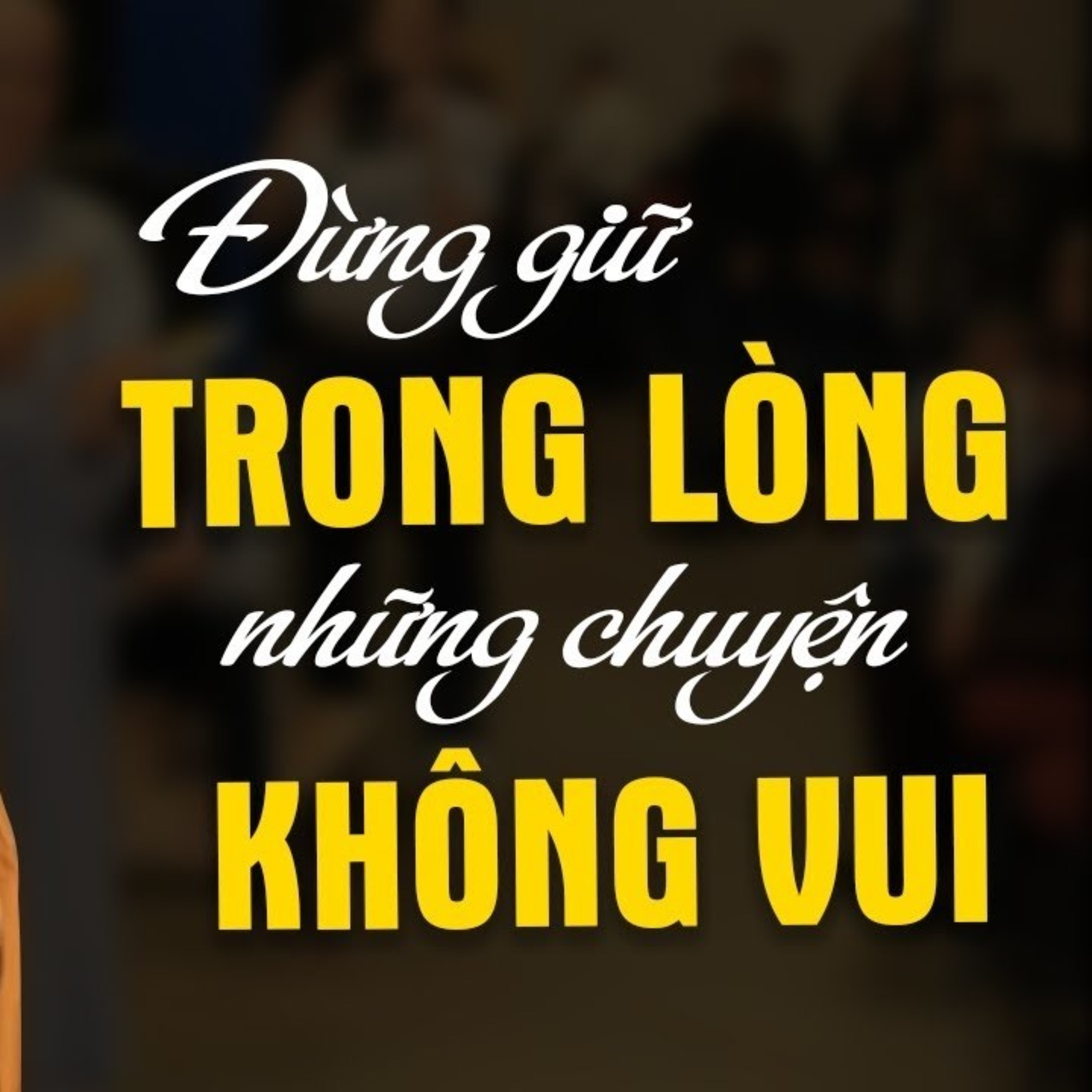 Đừng Giữ Trong Lòng Những Chuyện Không Vui - Thầy Thích Pháp Hòa