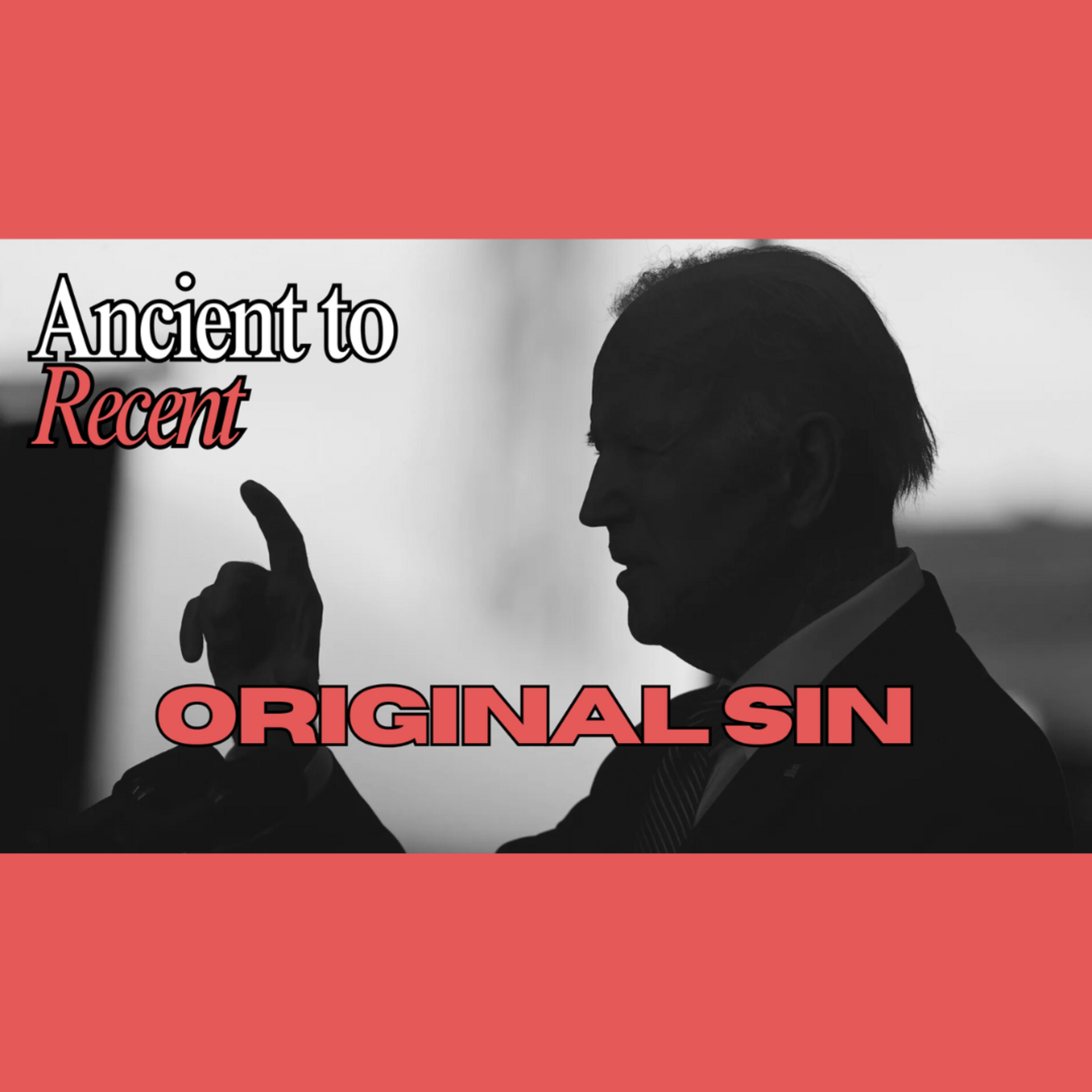 The Tragedy of Joe Biden - Ancient to Recent - Episode 2