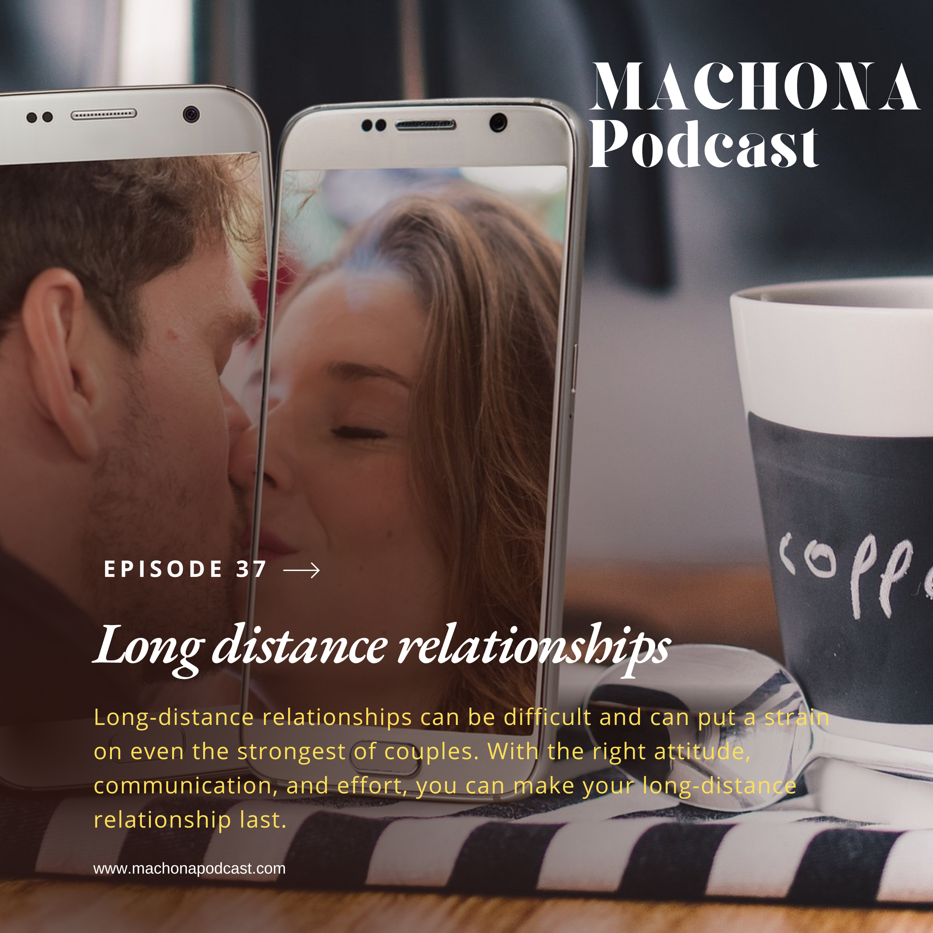 Episode 37 - Long distance relationships episode artwork