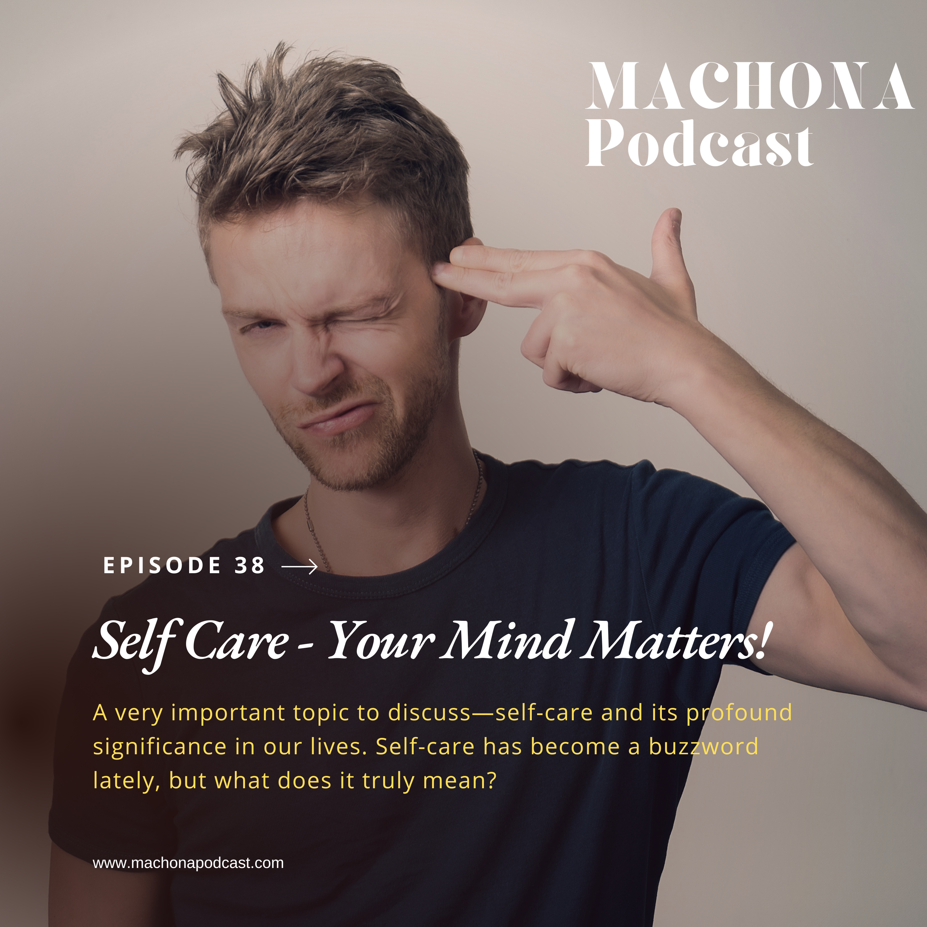 Episode 38 - Self Care - Your mind matters episode artwork