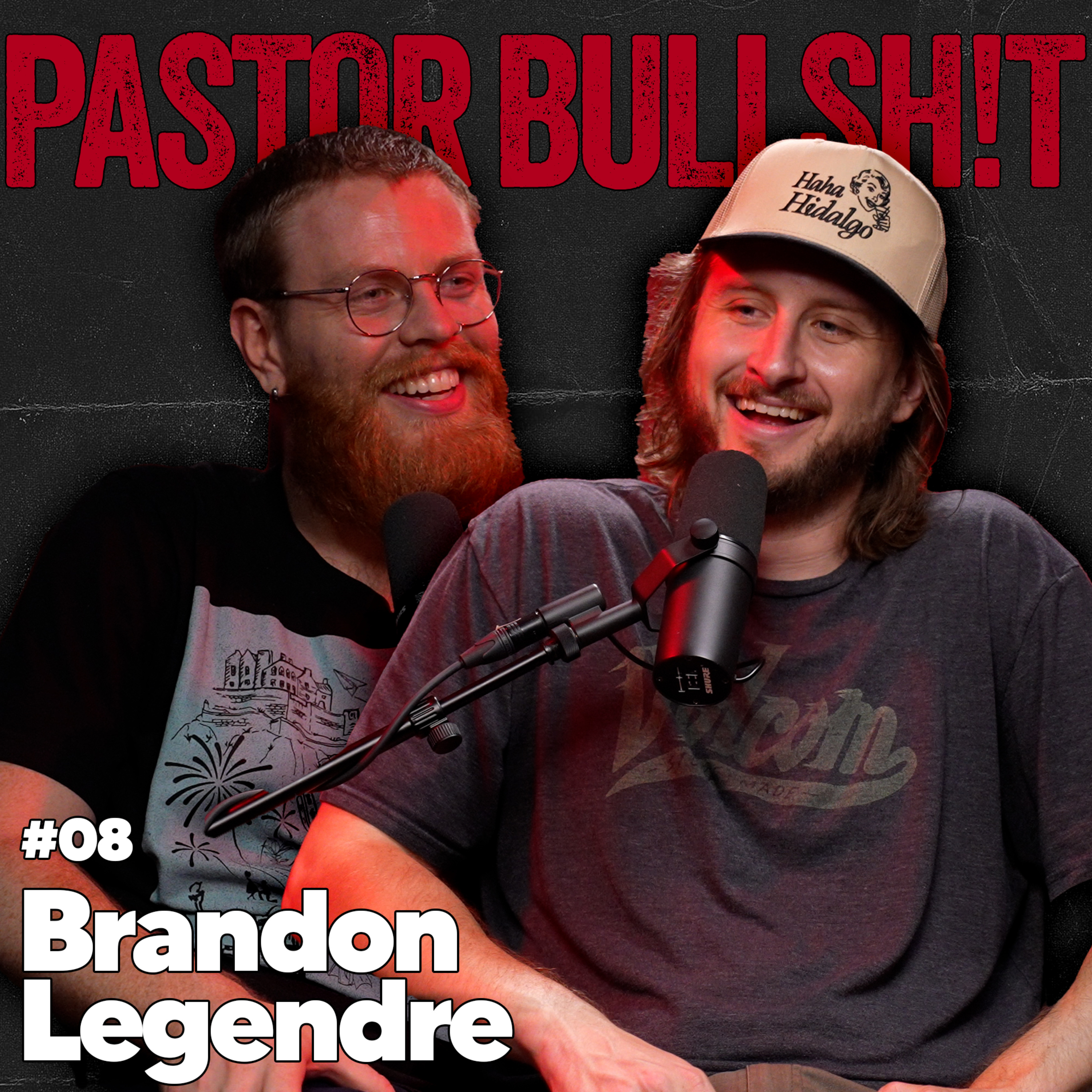 Inside Austin’s Producer Grind w/ Brandon Legendre | Pastor Bullsh*t #09