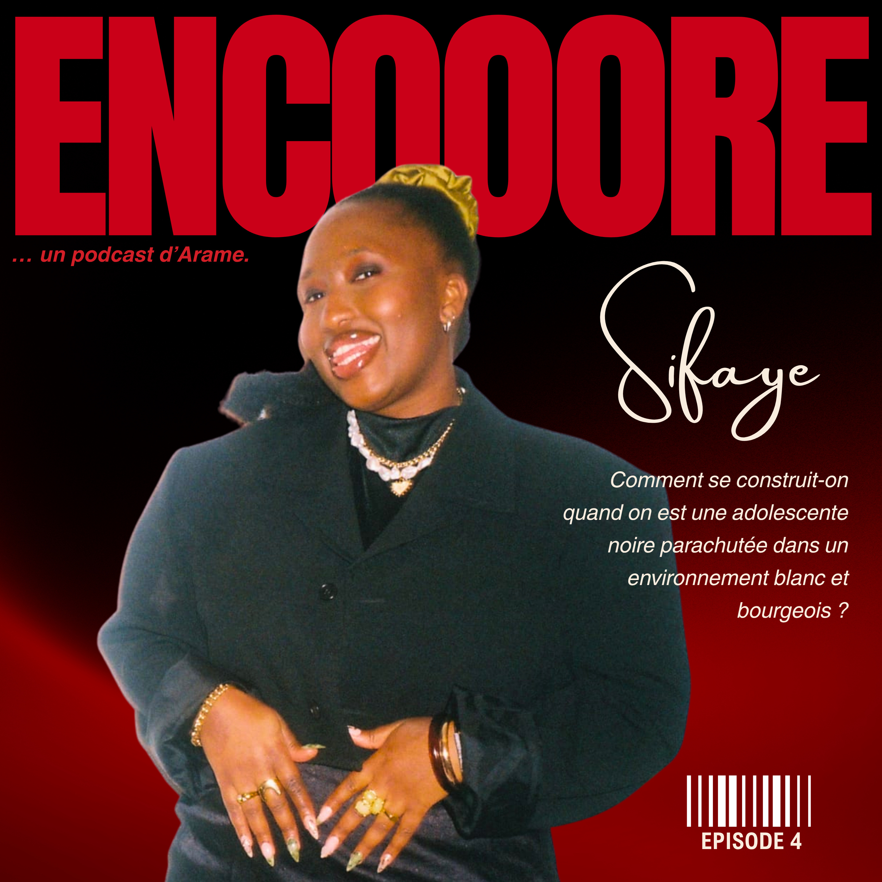 EP.4 - Sifaye : Ados noires en milieu bourgeois (La conscience de soi) episode artwork