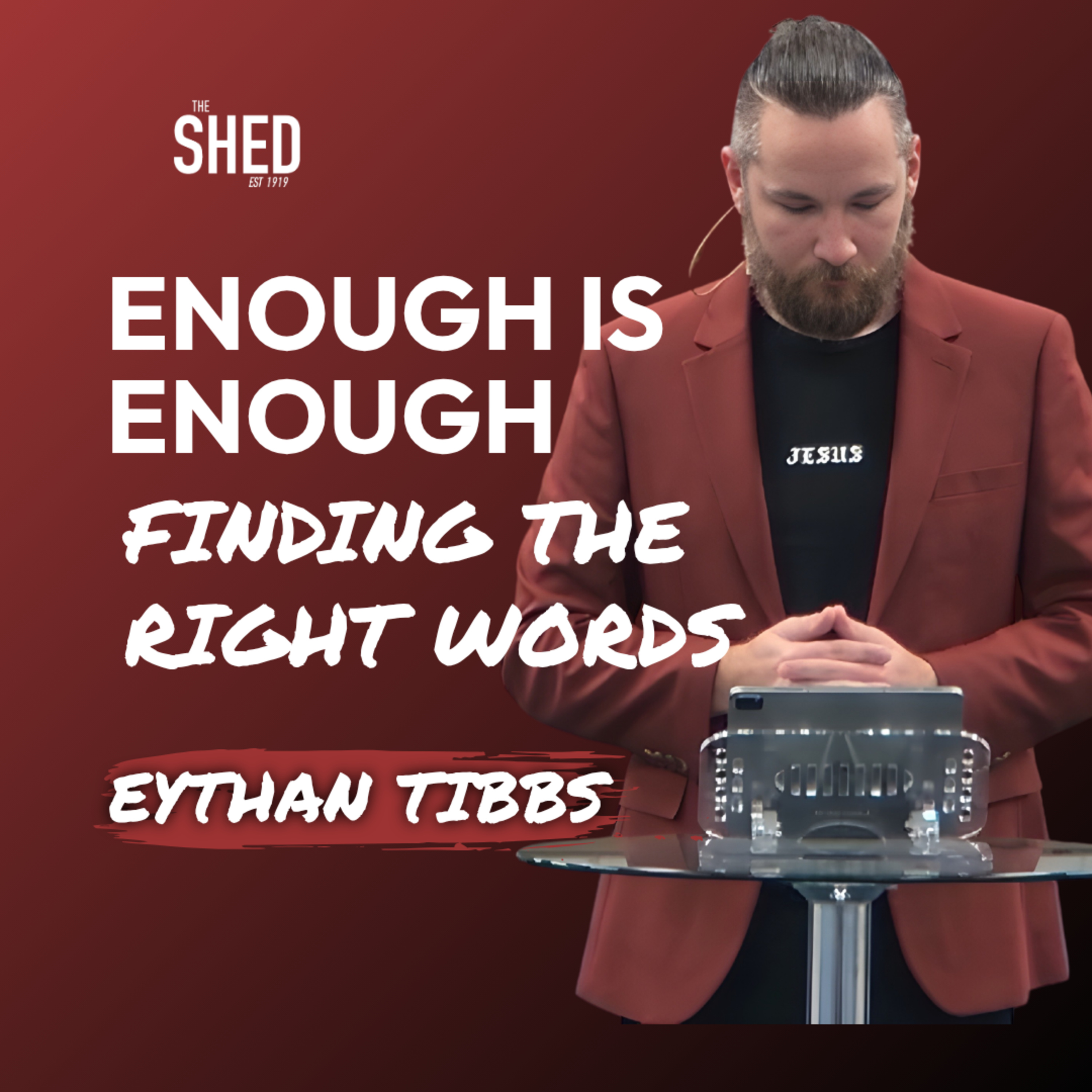 Enough is Enough: Finding the Right Words episode artwork