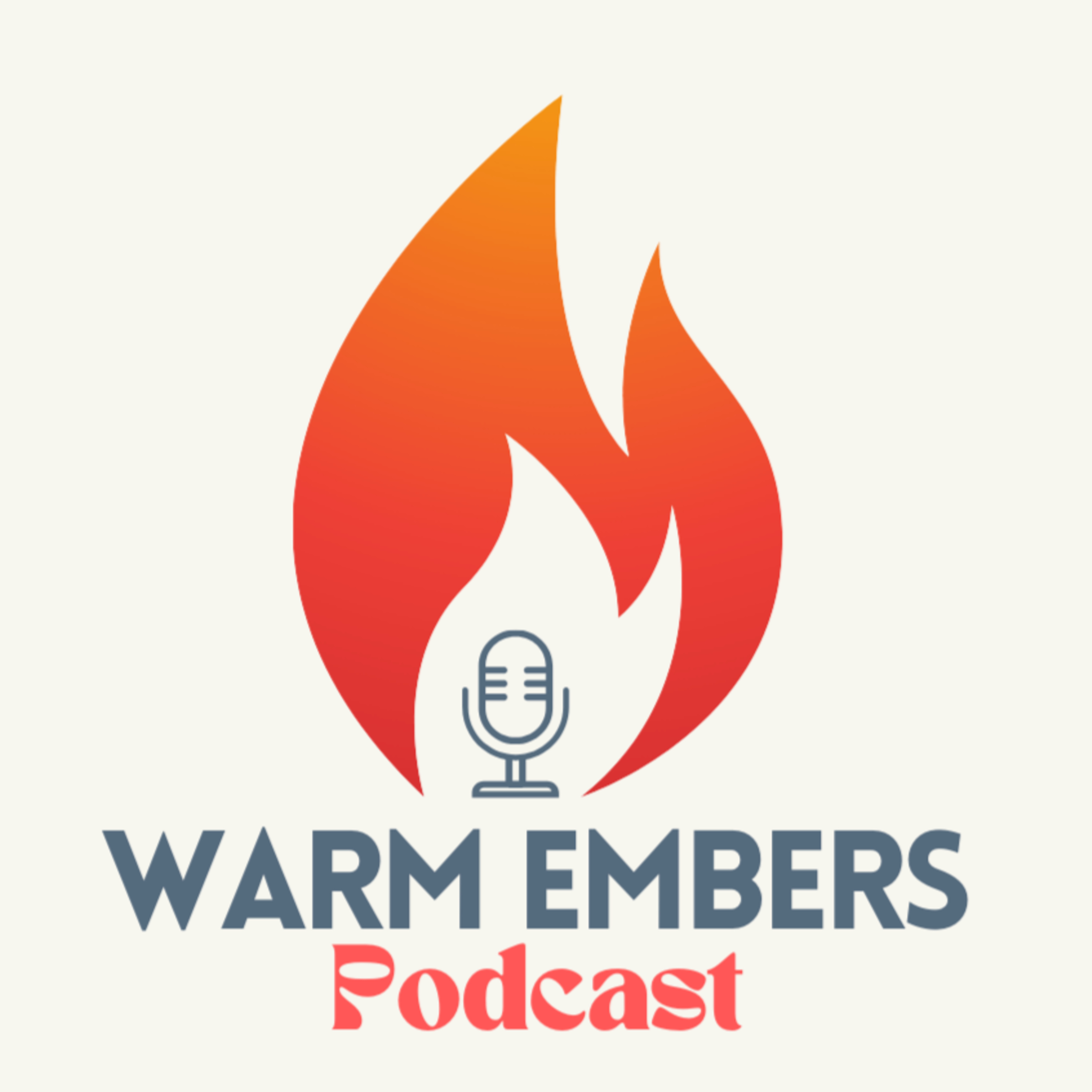 Warm Embers Podcast