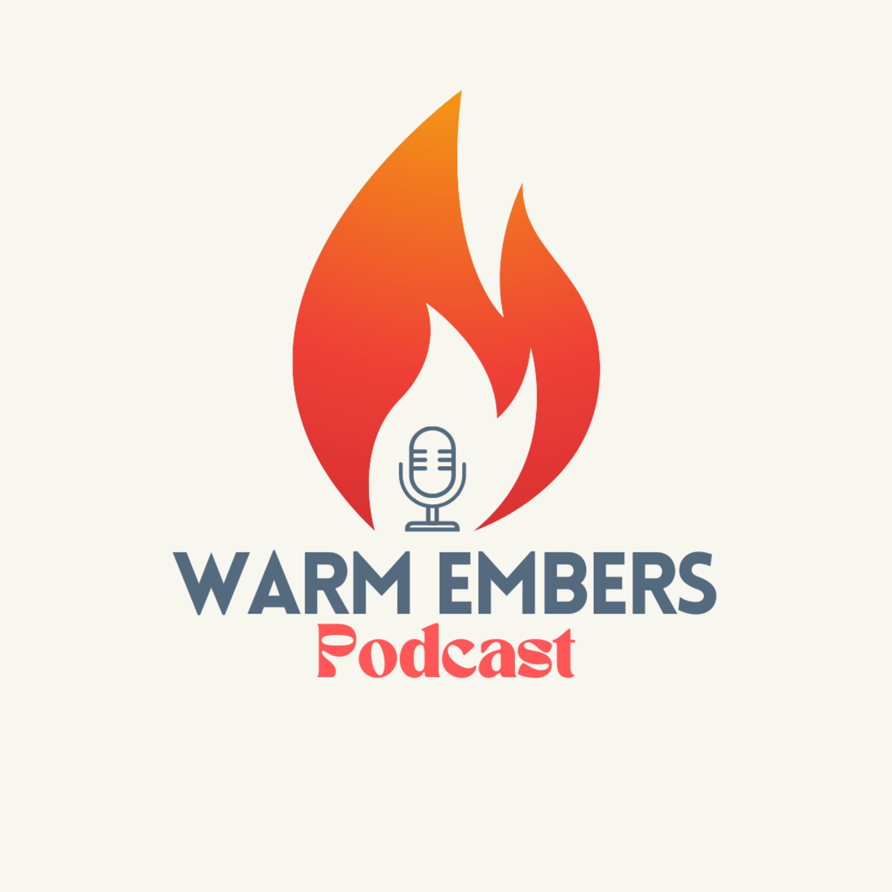 Warm Embers Podcast