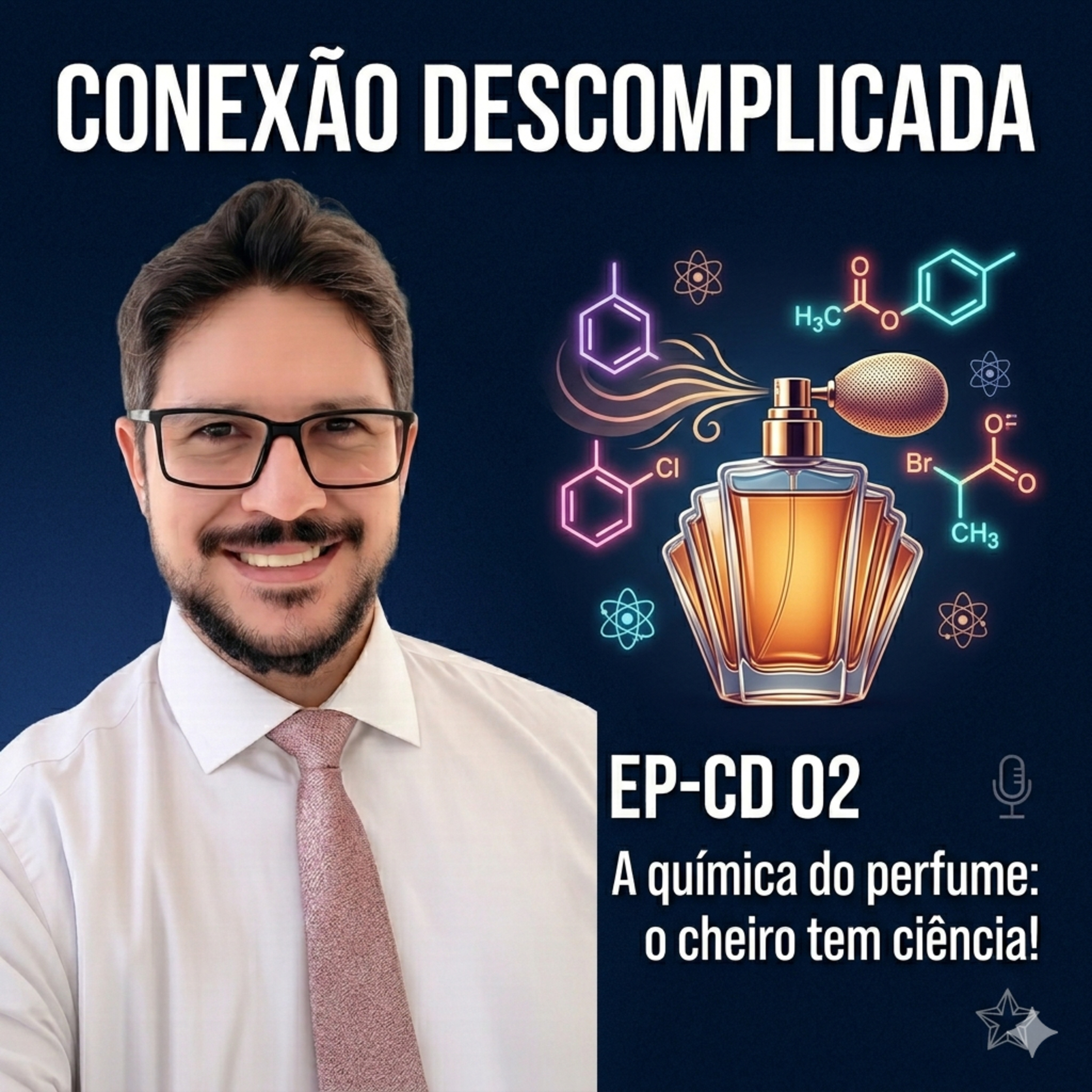 🎙️ CD-02 A química do perfume: o cheiro tem ciência!! episode artwork