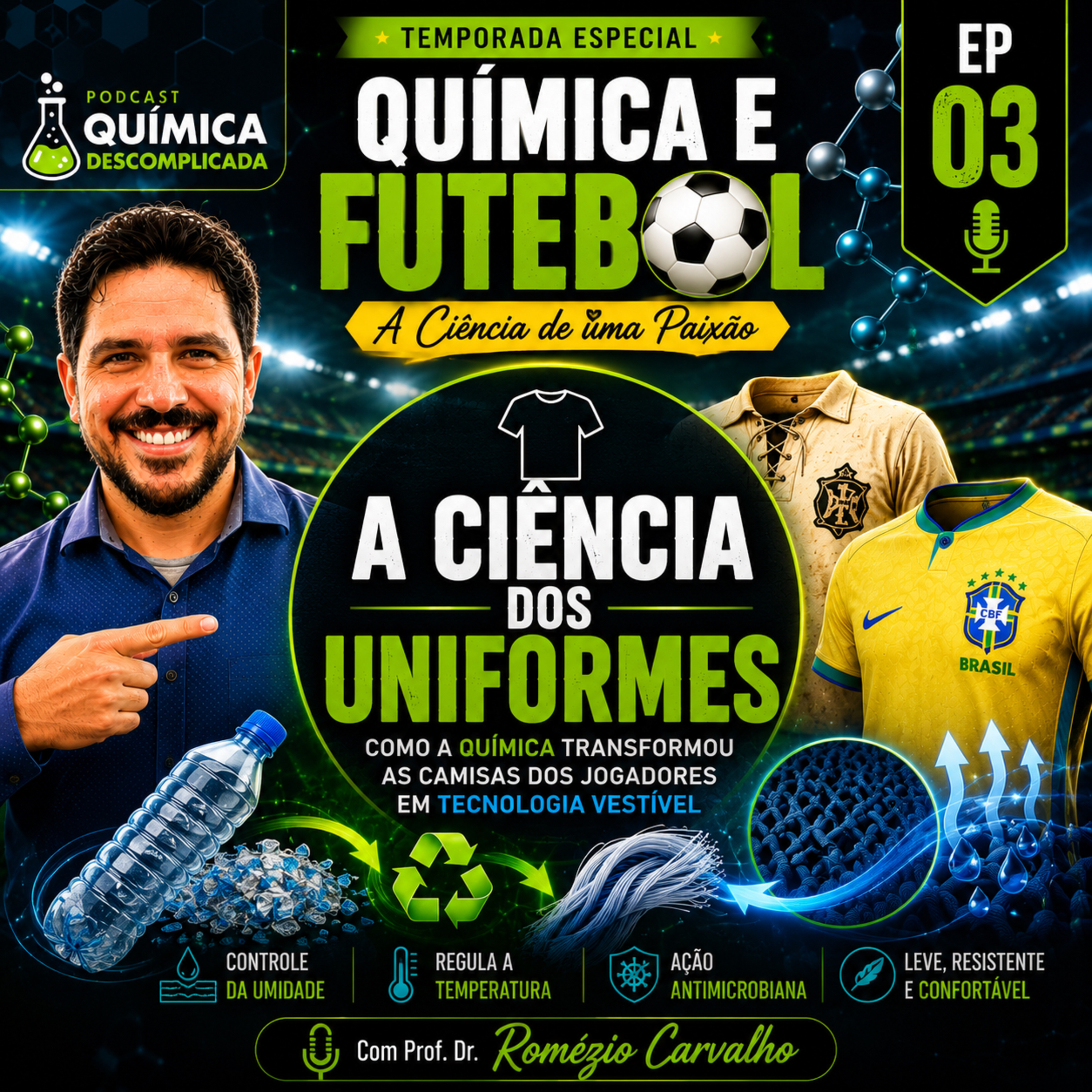 EPEQF-03 A Ciência dos uniformes: como a Química transformou as camisas dos jogadores em tecnologia episode artwork
