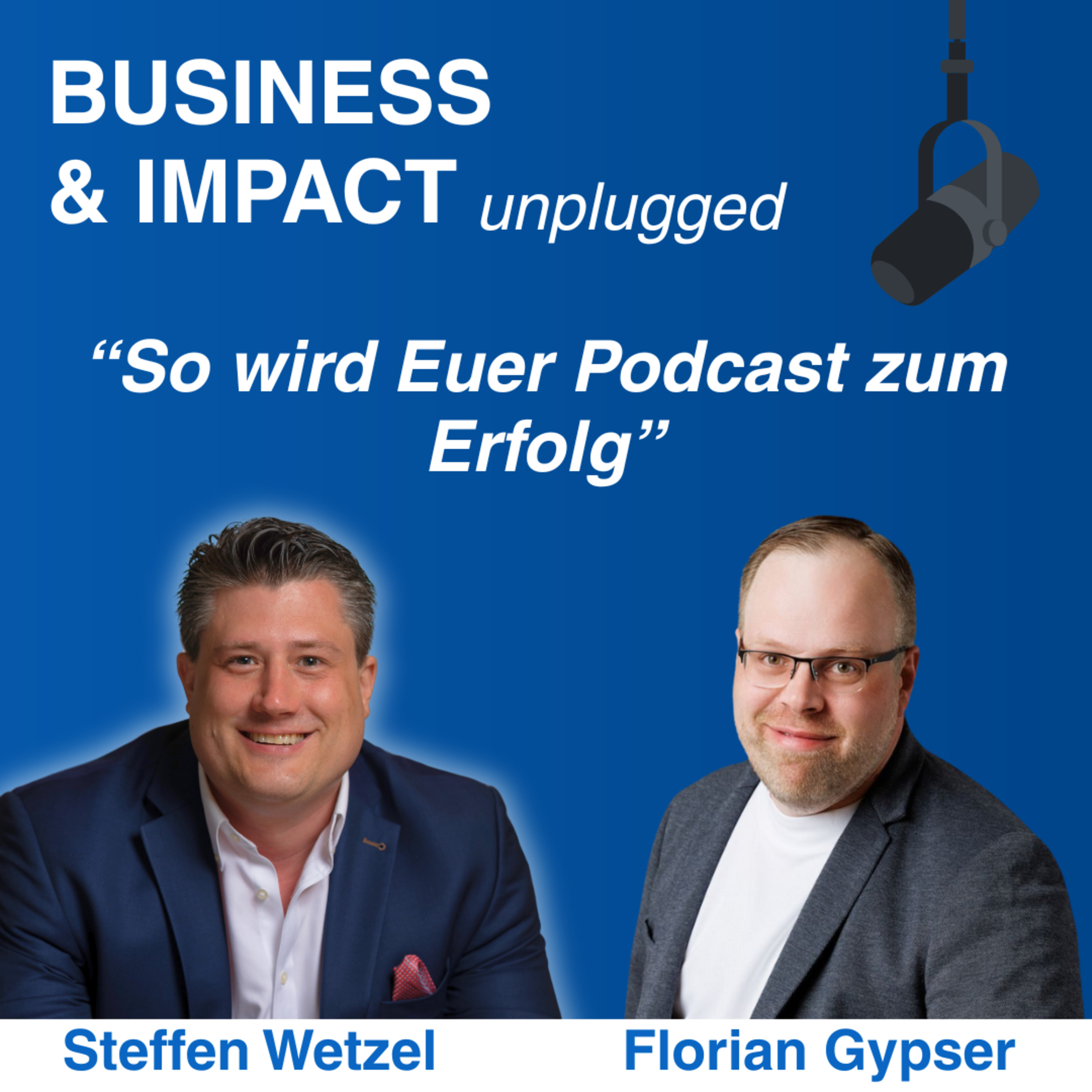Business and Impact Unplugged mit Steffen Wetzel I Business I People I LinkedIn
