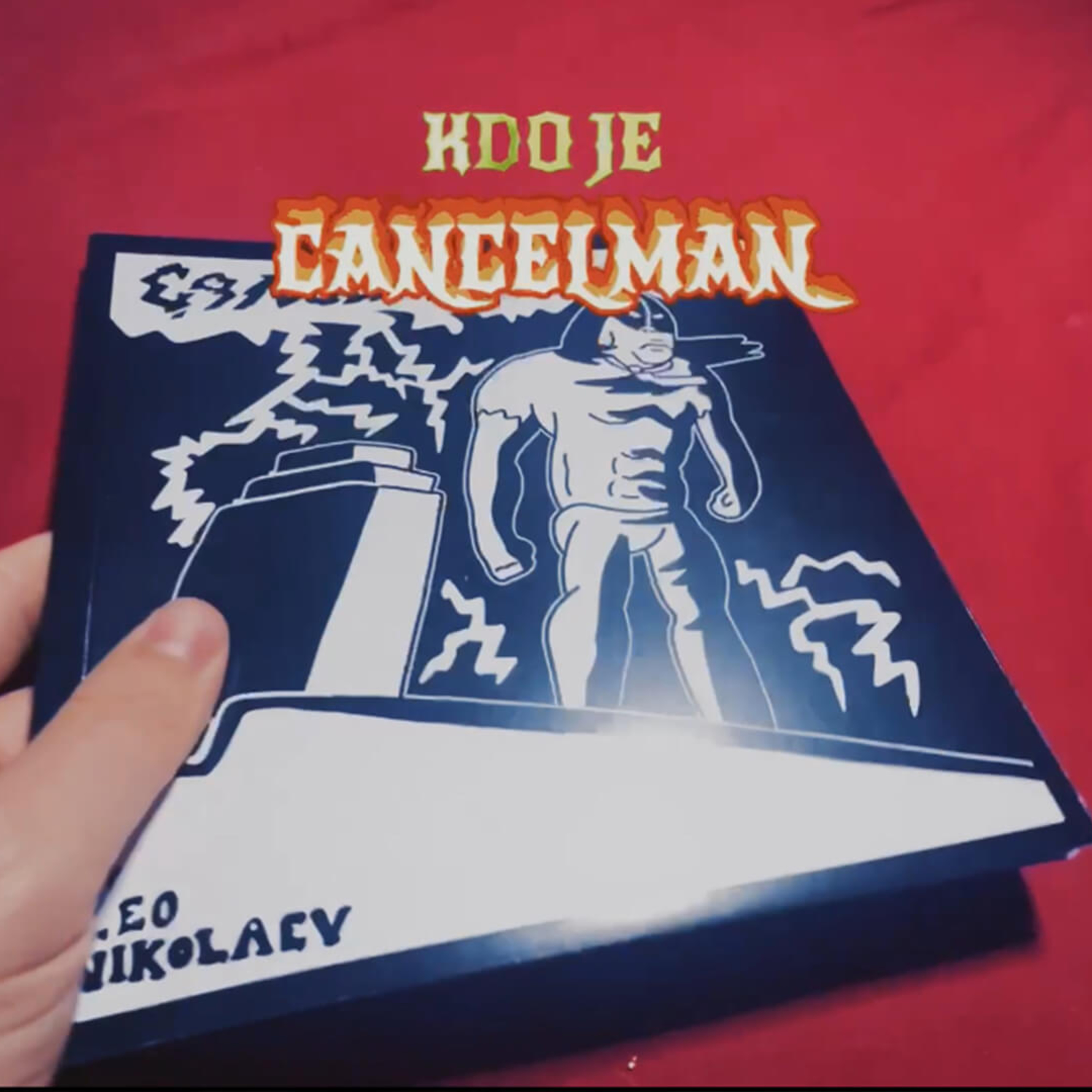 Kdo je Cancelman. Leo Nikolaev představuje superhrdinu nového komiksu episode artwork