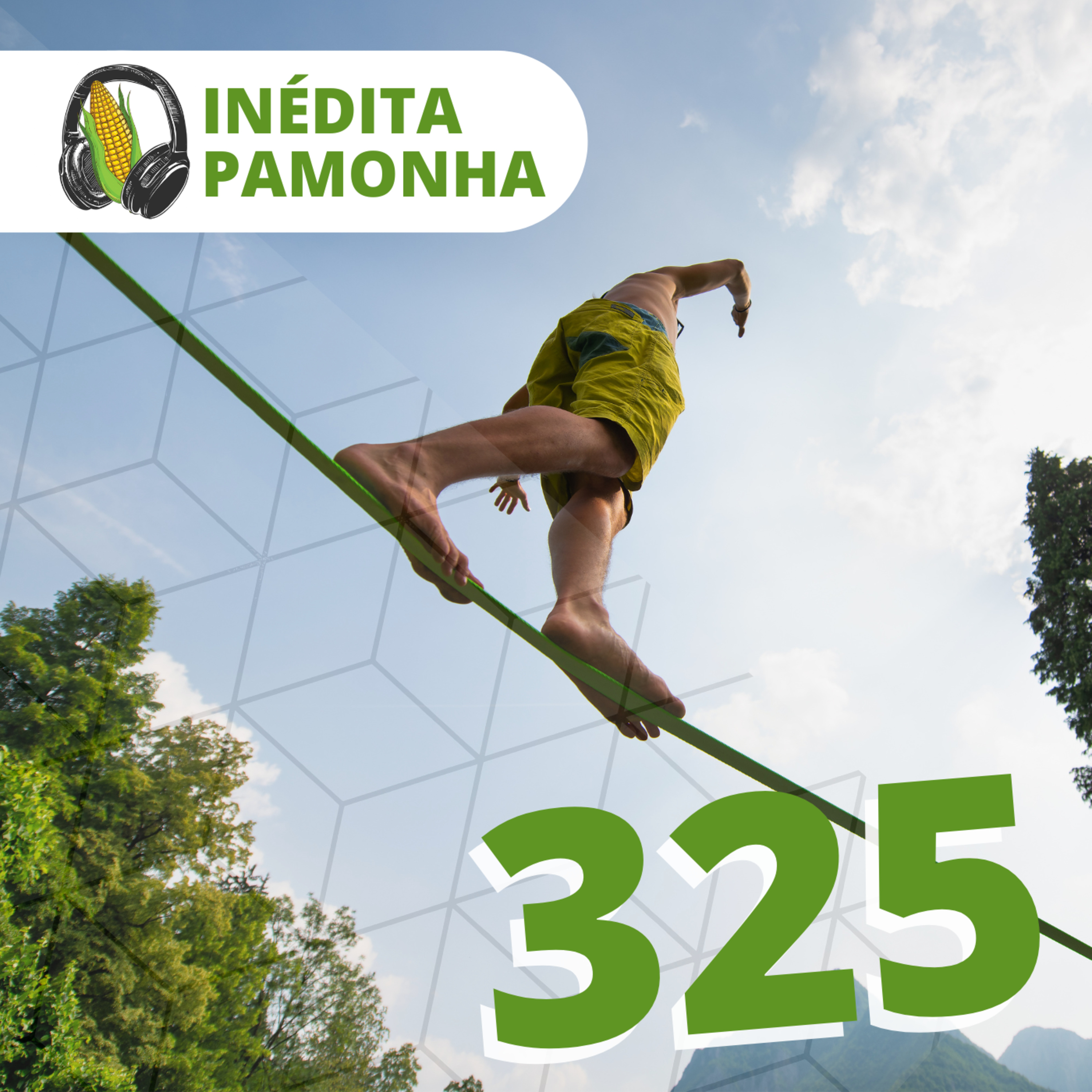 Inédita Pamonha 325 - O equilíbrio do meio episode artwork