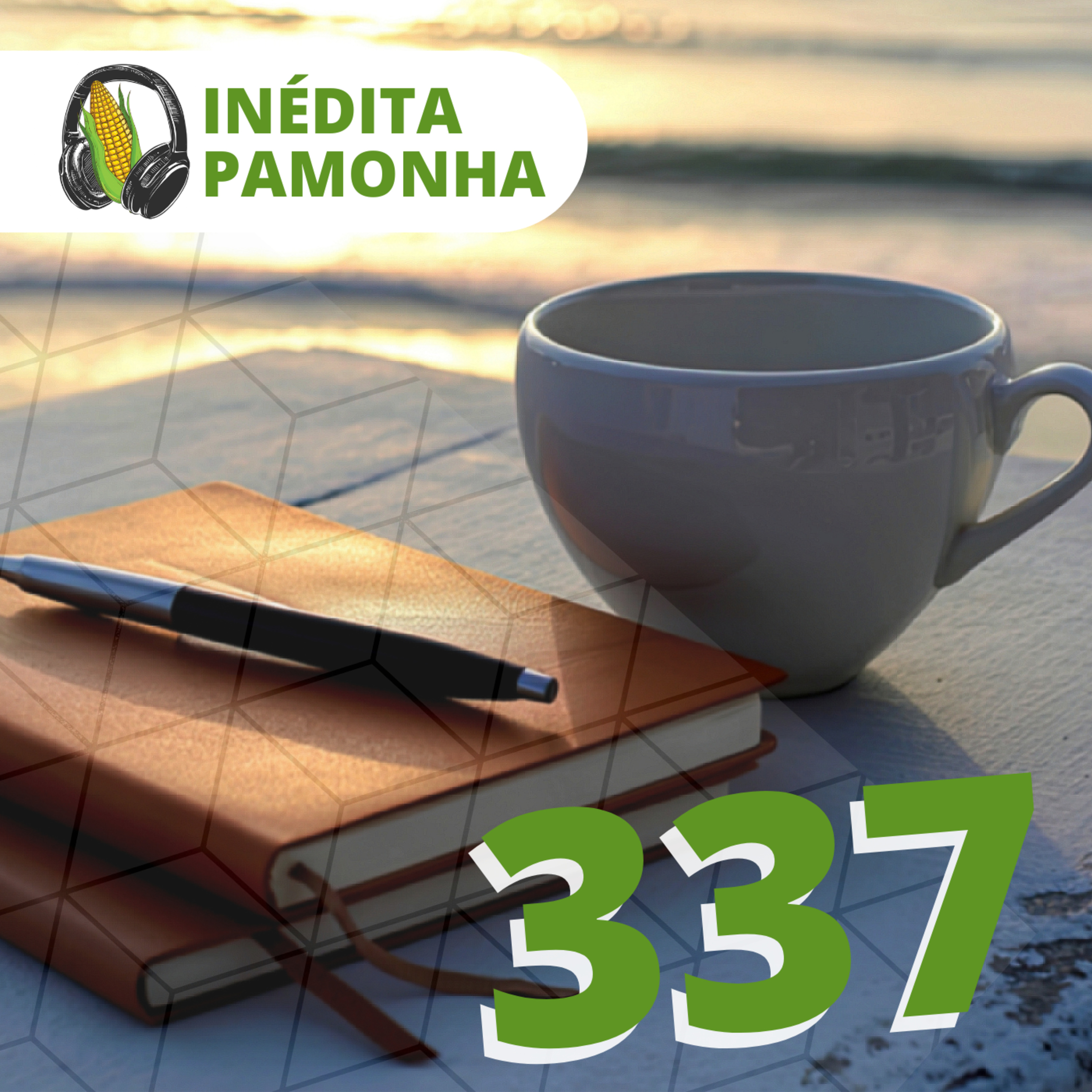 Inédita Pamonha 337 - O caminho ideal