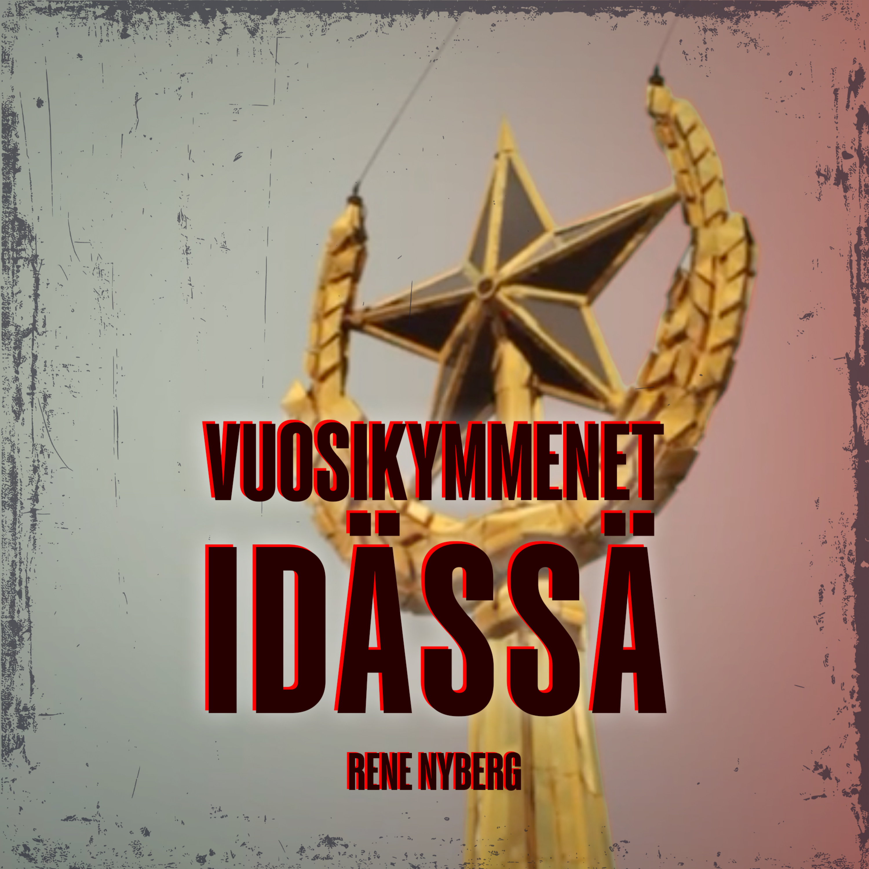 Näin Neuvostoliitto mureni, 80-luku idässä episode artwork