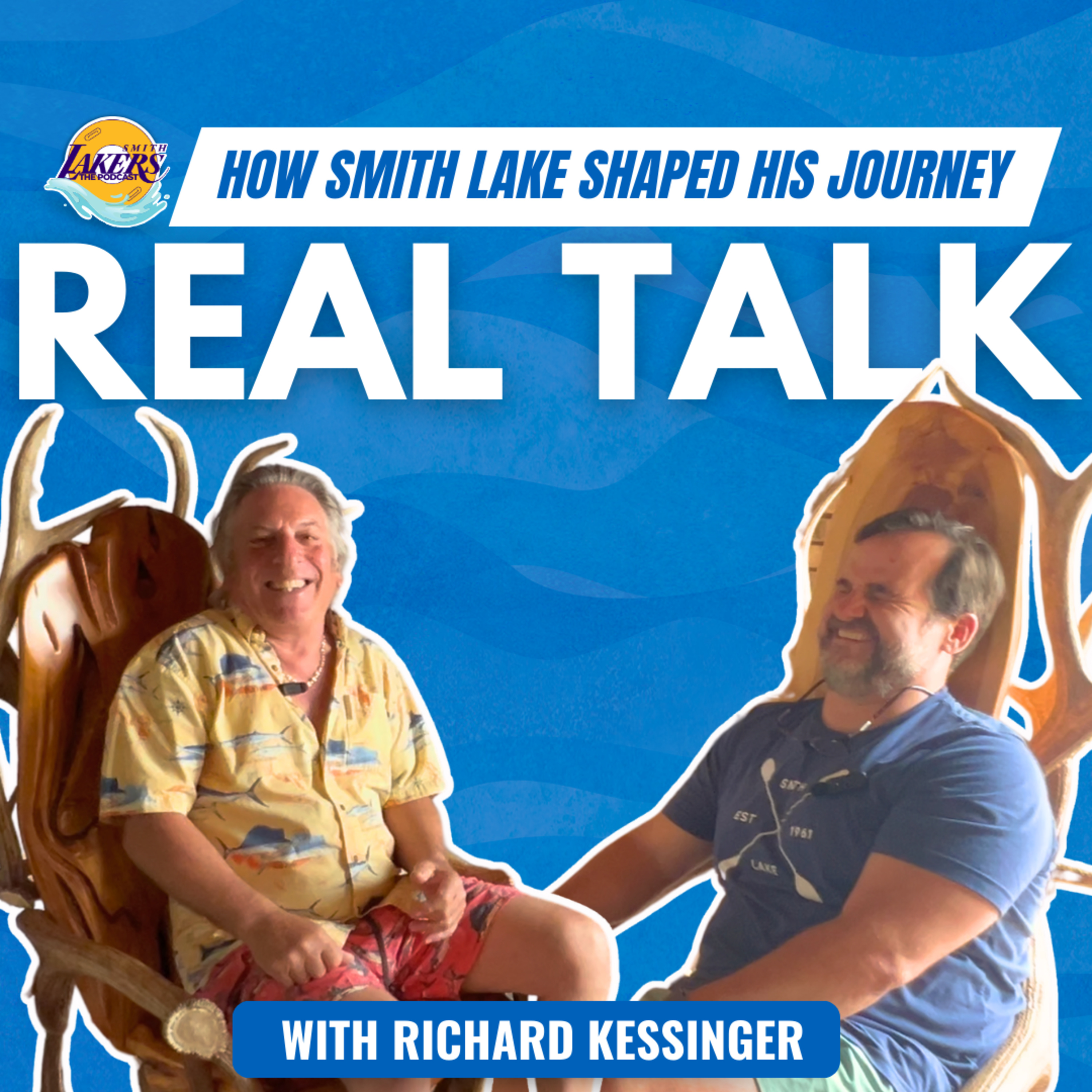 What Makes Smith Lake Home: A Real Talk Conversation with Richard Kessinger episode artwork