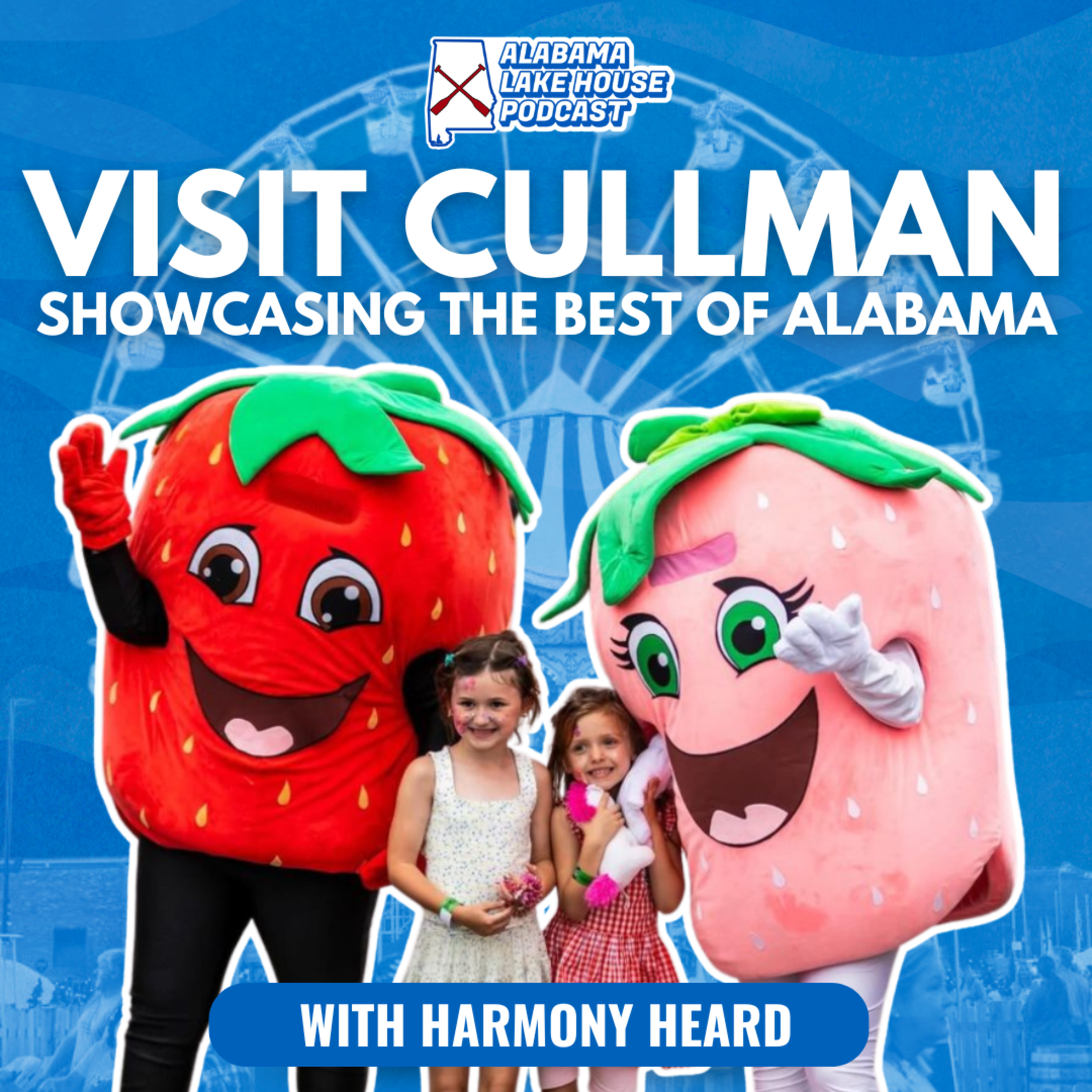 The Heart of Cullman, Alabama: Community, Culture & Southern Hospitality with Harmony Heard
