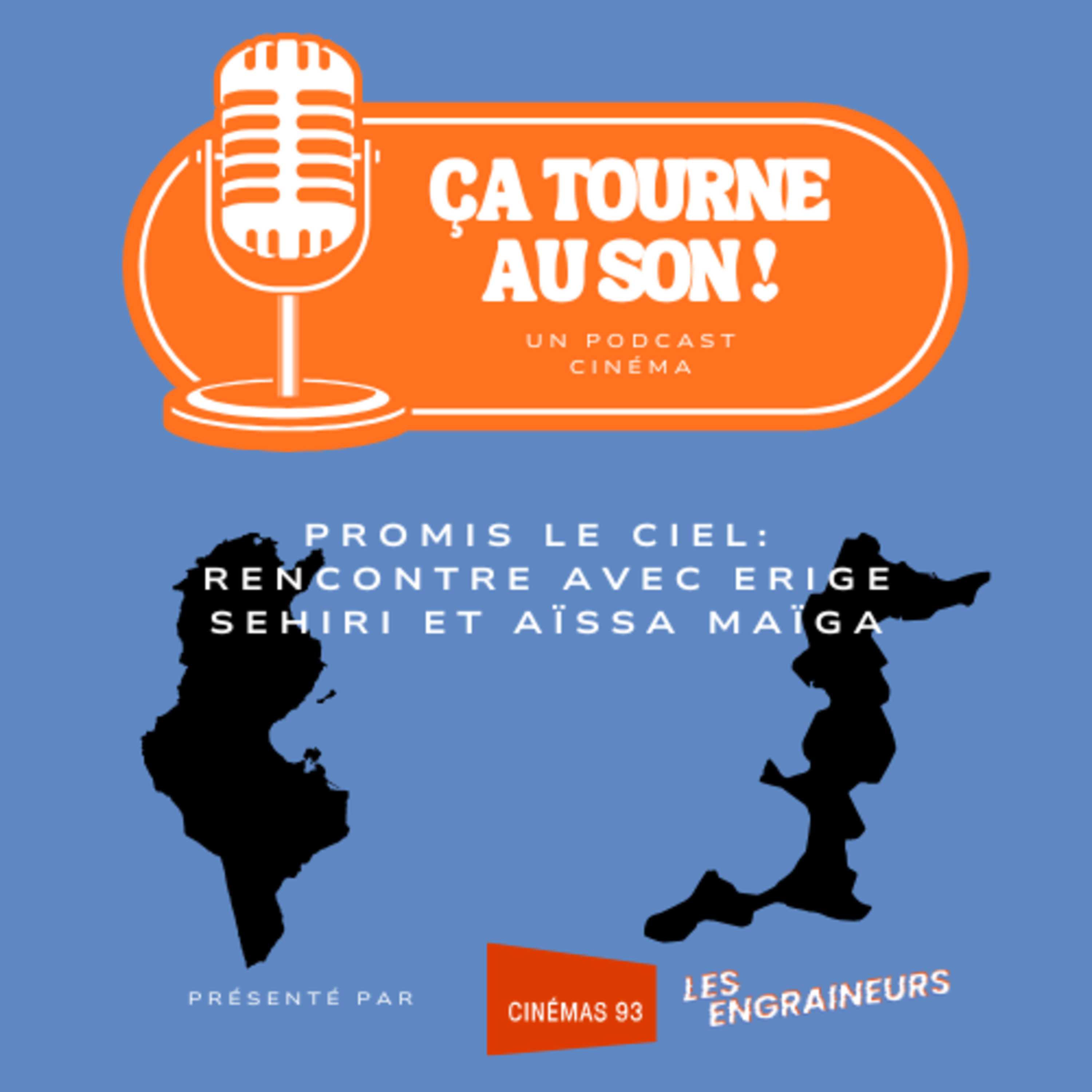 Promis le ciel : discussion avec Erige Sehiri et Aïssa Maïga