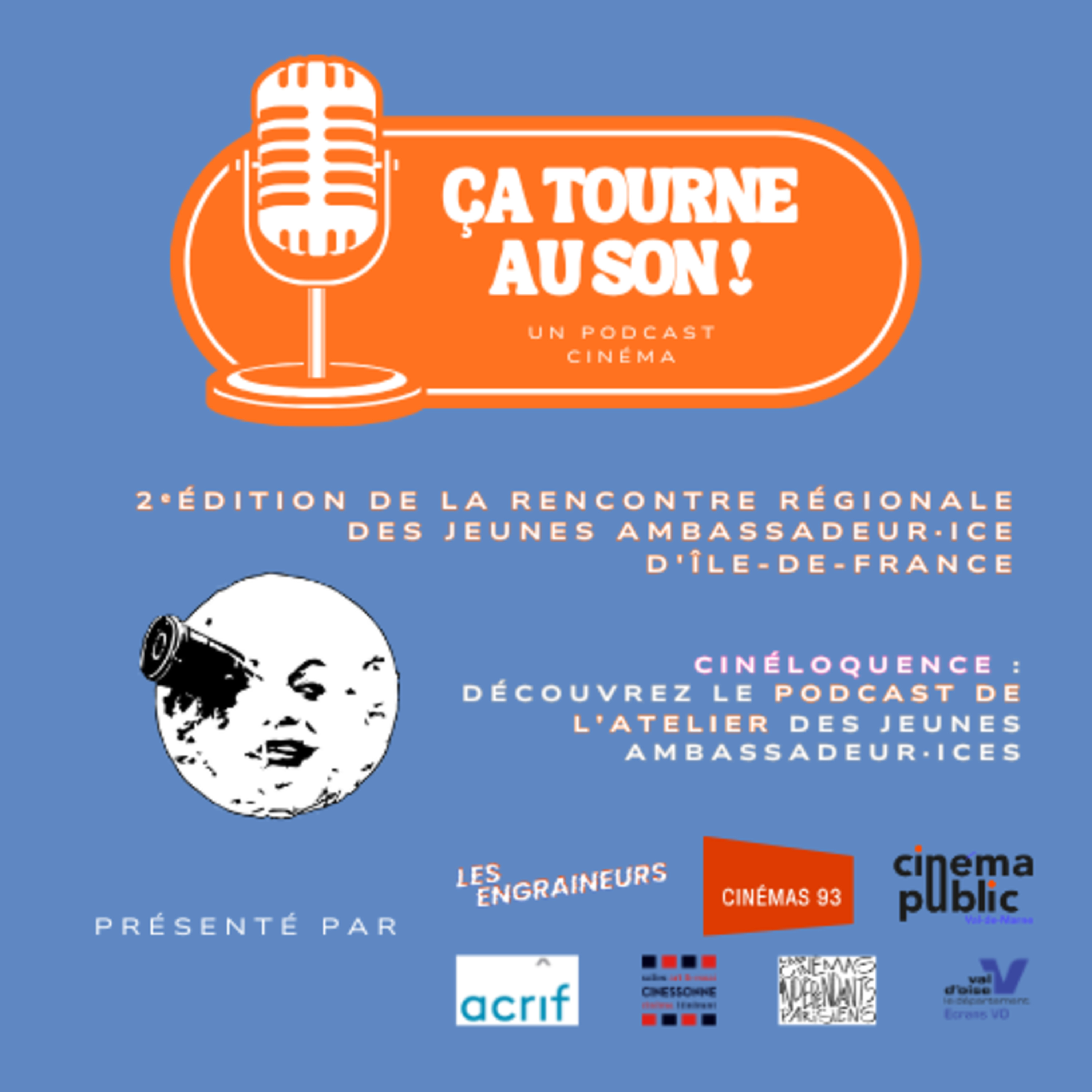 Cinéloquence : découvrez le podcast des Jeunes Ambassadeur·ices d'Île-de-France
