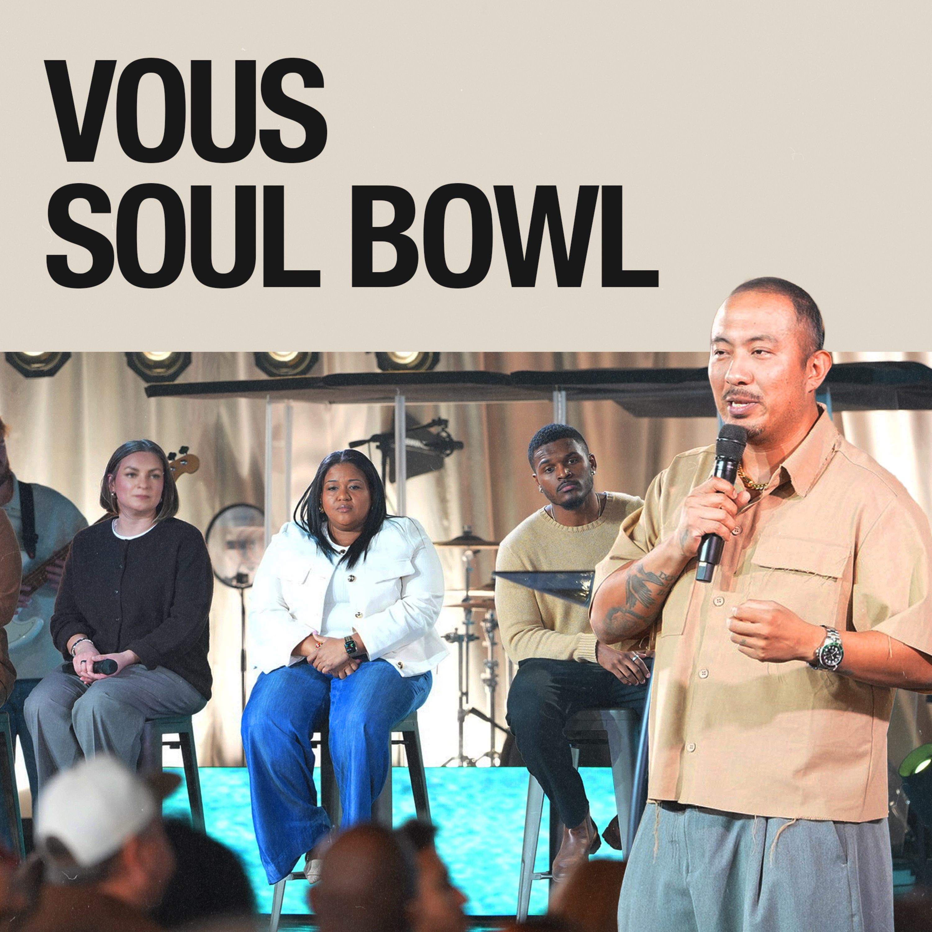 VOUS Soul Bowl: Putting God First Looks Like...