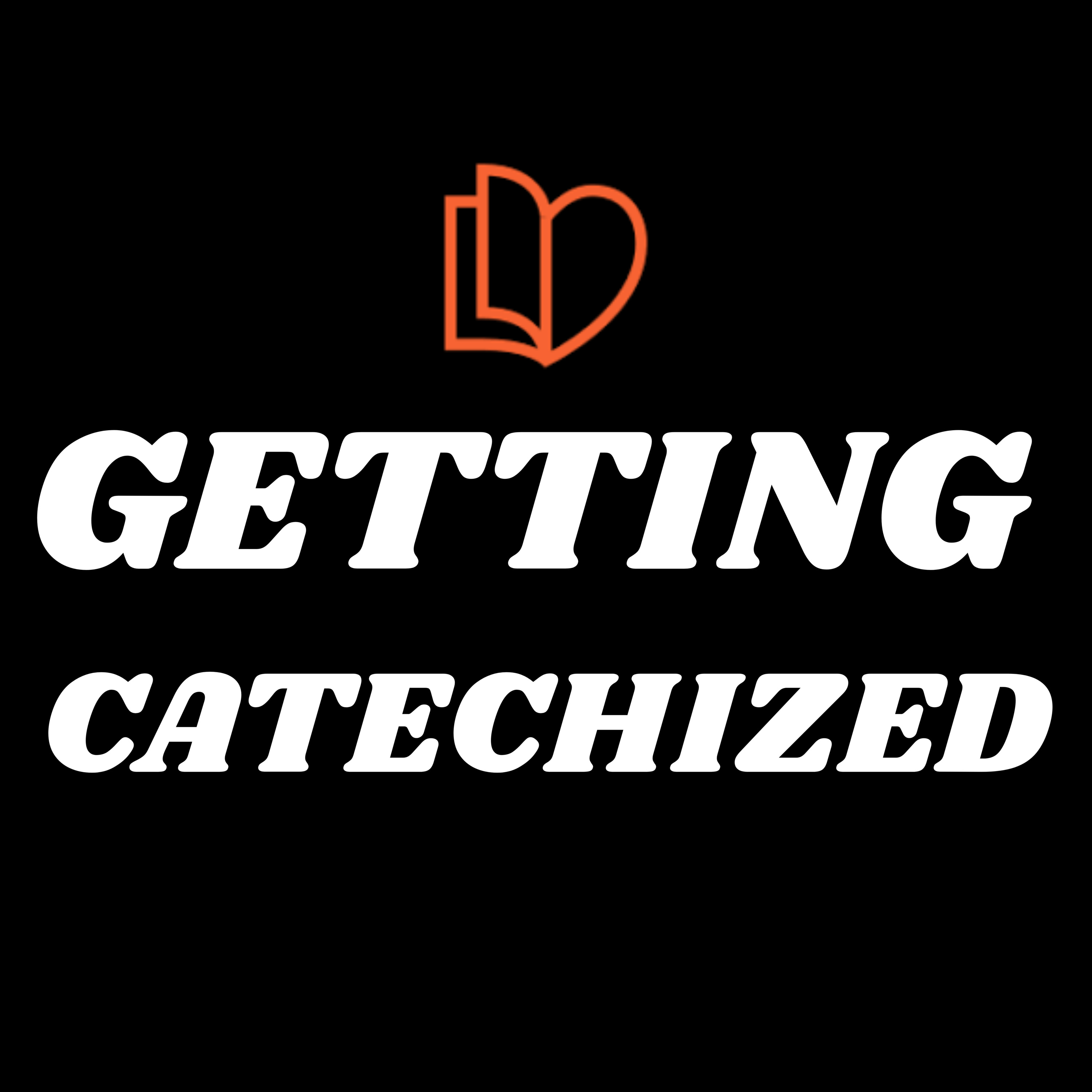 Getting Catechized # 19 episode artwork