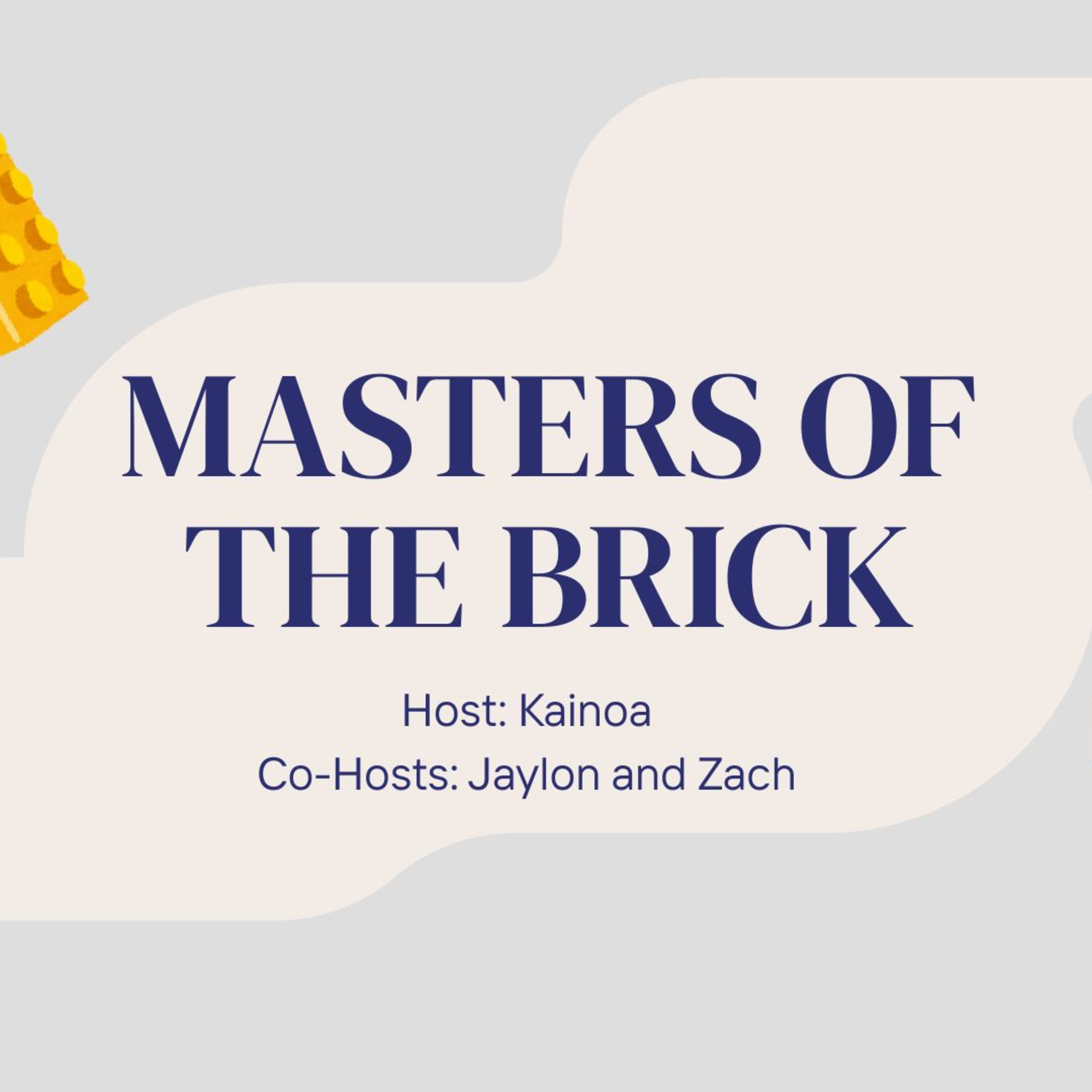 Masters of the Brick - Week 3 episode artwork