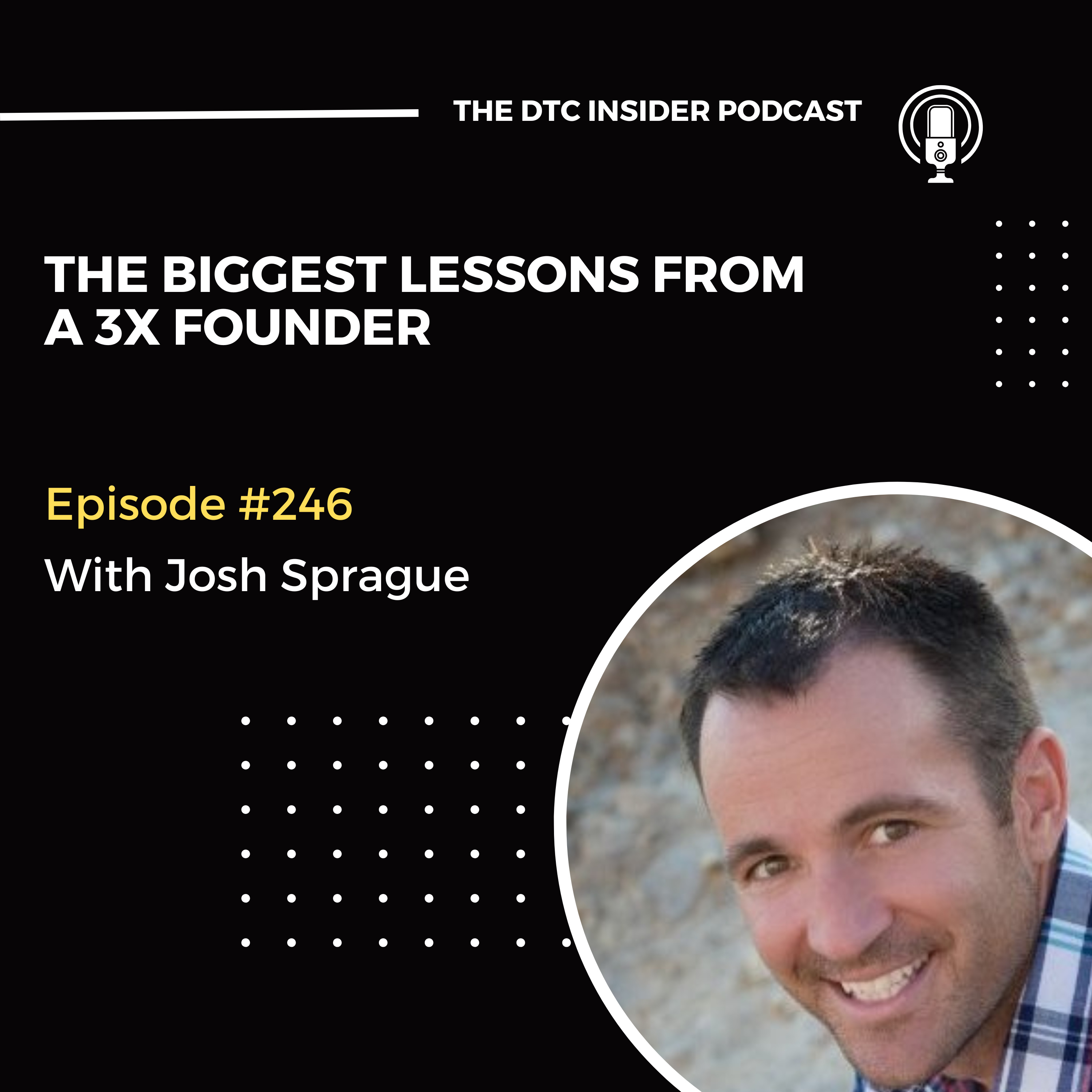 The Biggest Lessons From a 3x Founder episode artwork