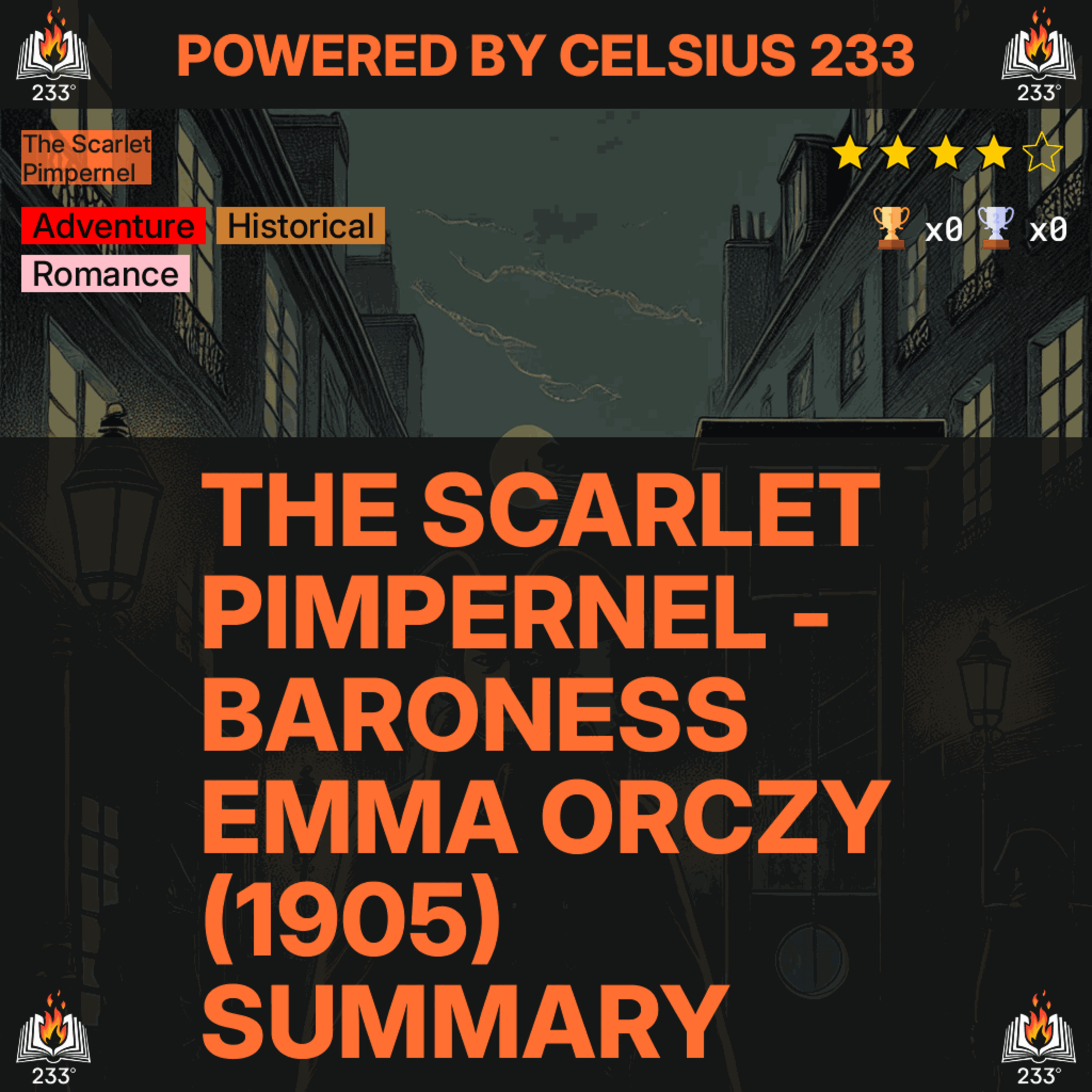 The Scarlet Pimpernel - Baroness Emma Orczy (1905) Summary (The Scarlet Pimpernel - 1)