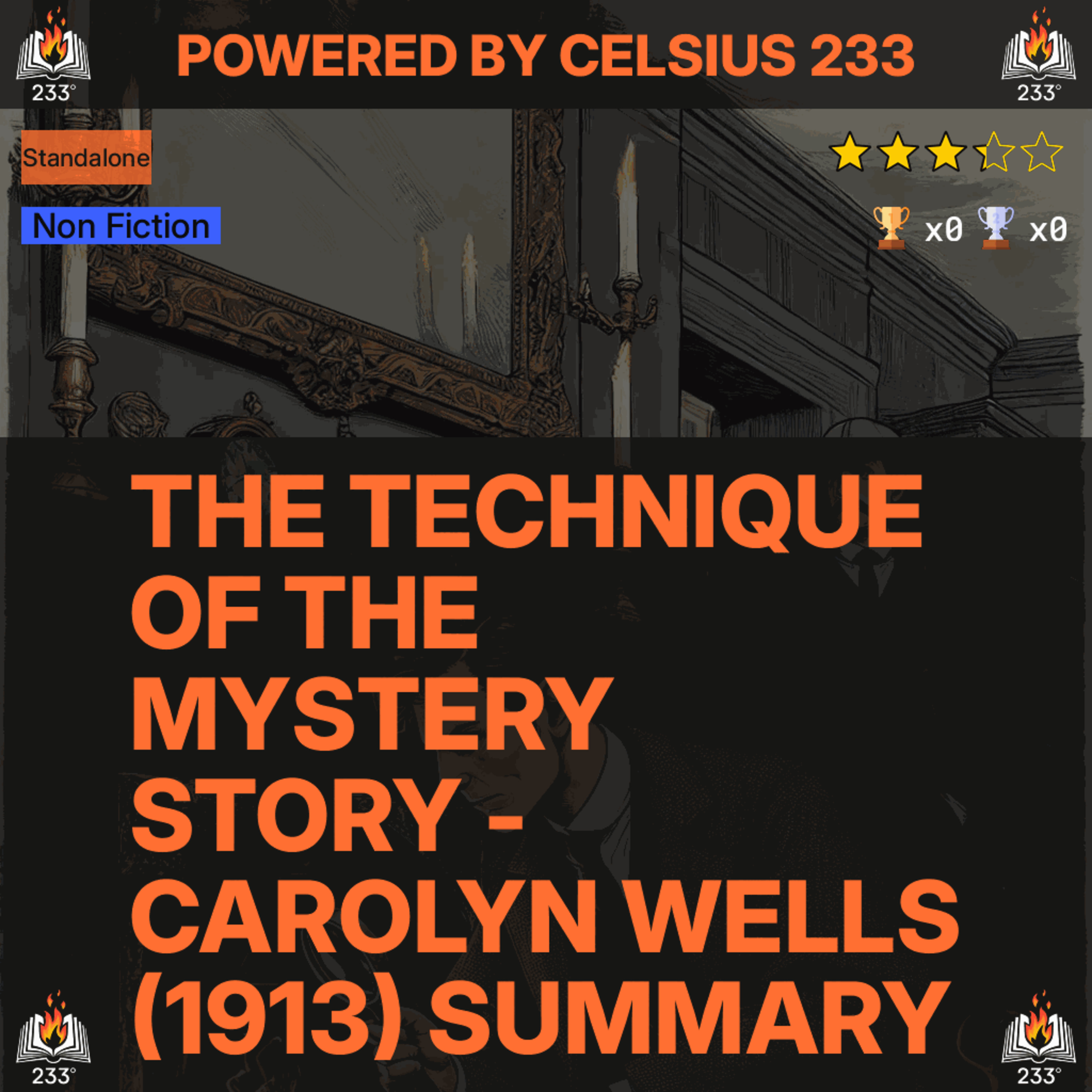 The Technique of the Mystery Story - Carolyn Wells (1913) Summary - 3.33 ⭐️