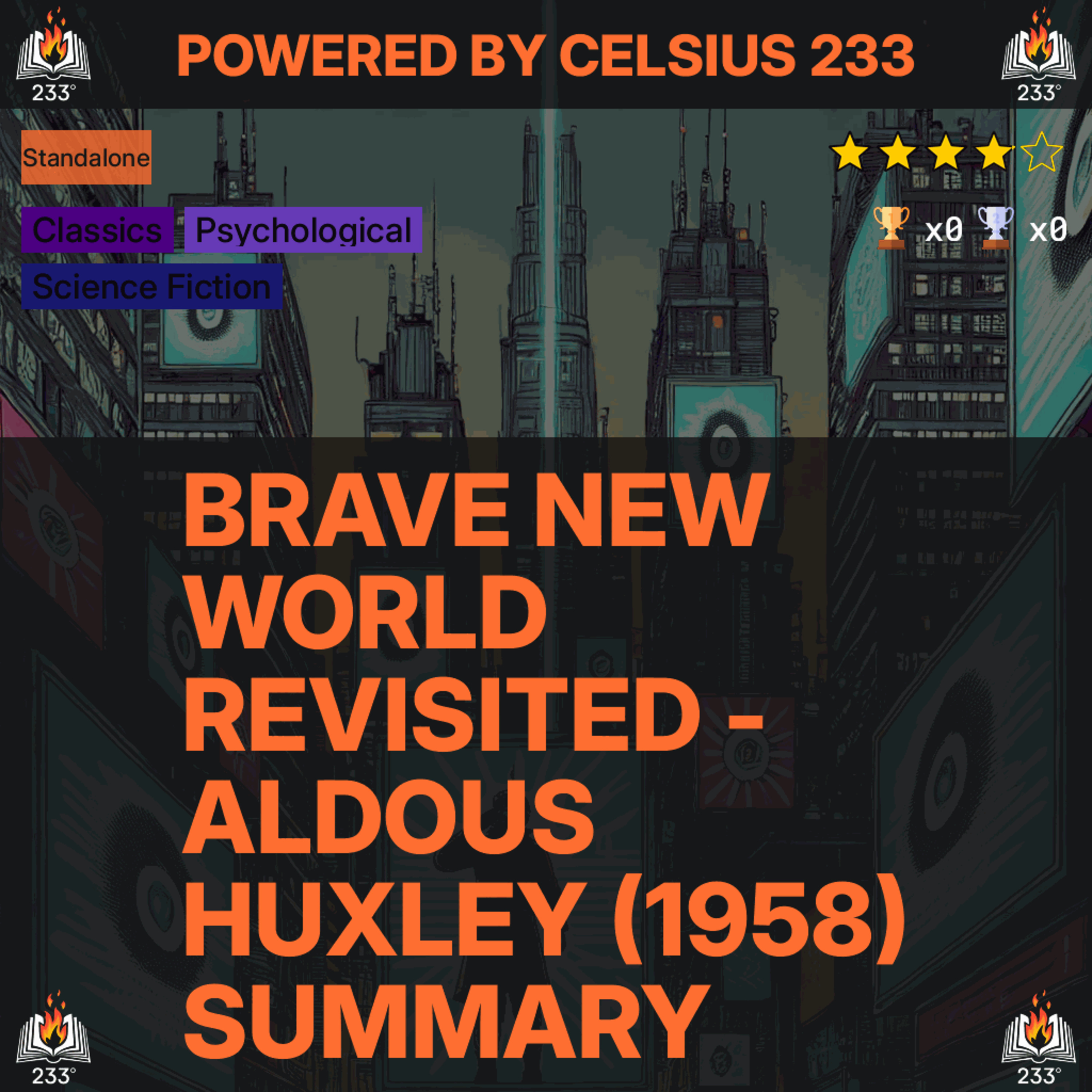 Brave New World Revisited - Aldous Huxley (1958) Summary - 3.94 ⭐️