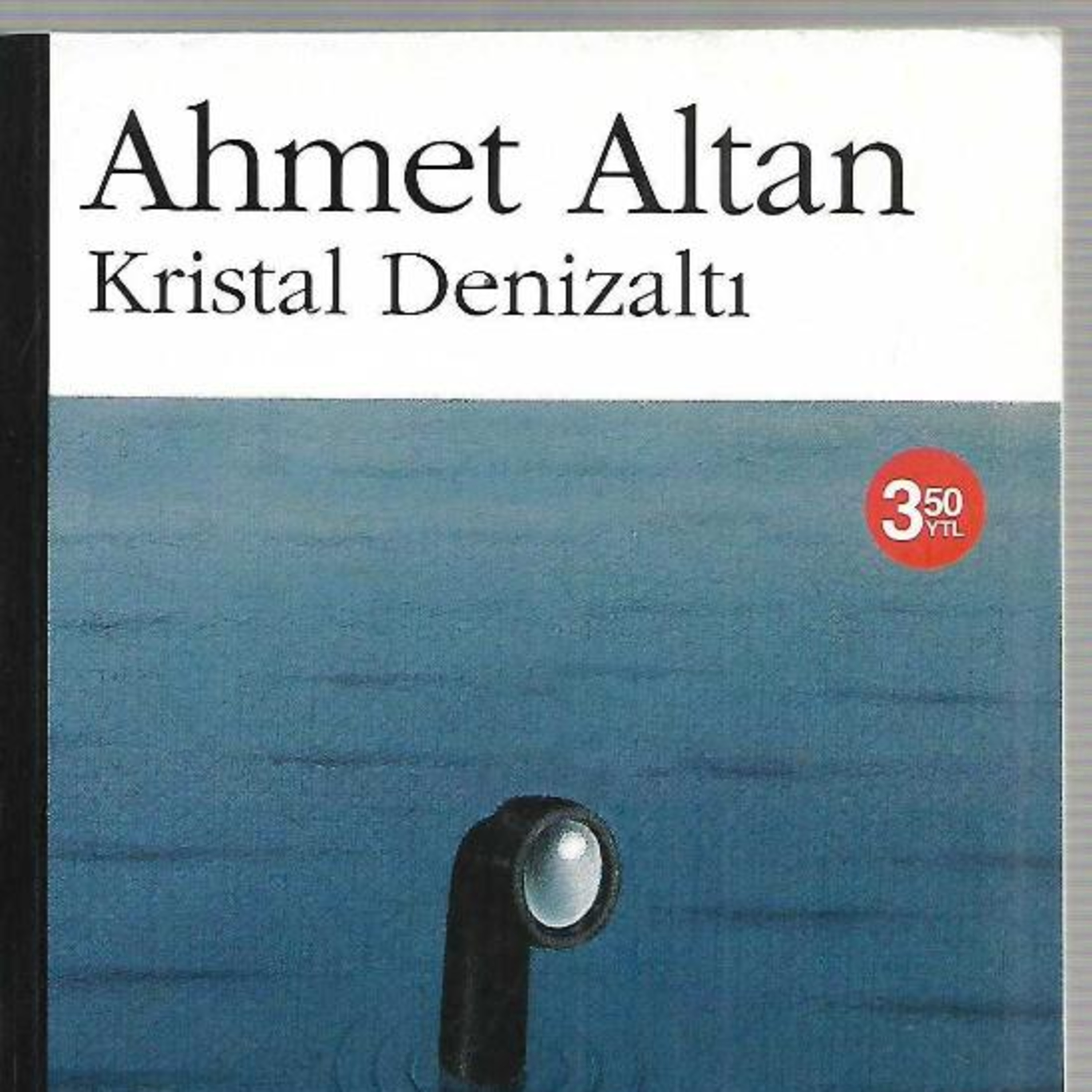 Ahmet Altan Kristal Denizaltı