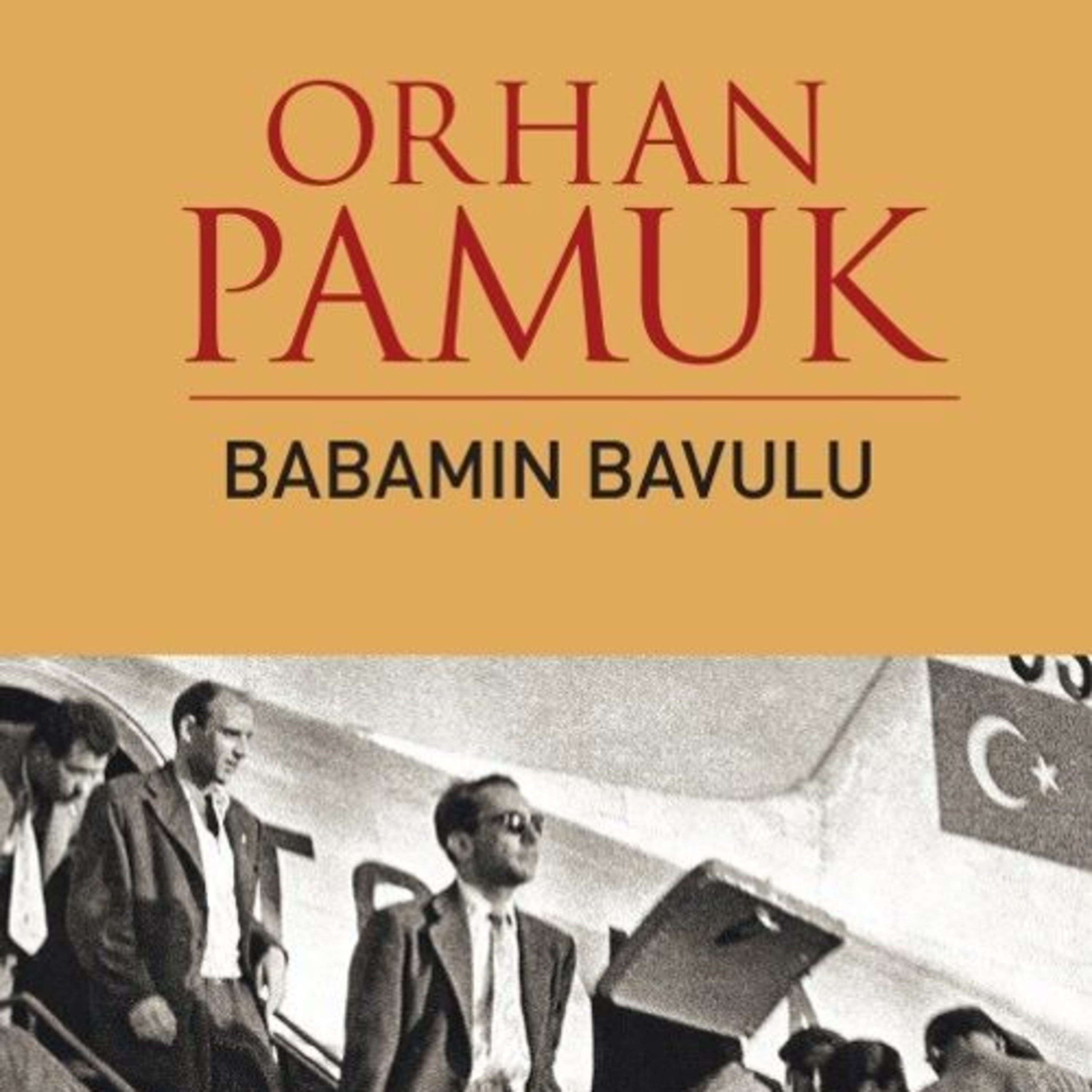 Orhan Pamuk Babamın Bavulu