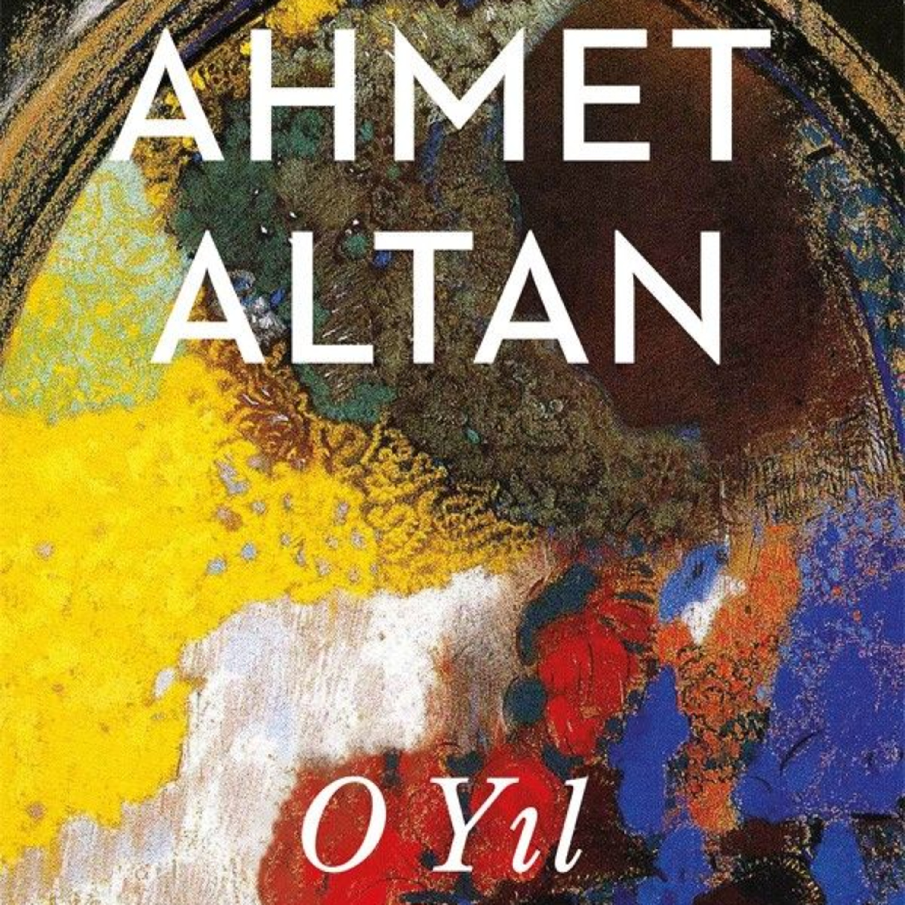 Ahmet Altan O Yıl
