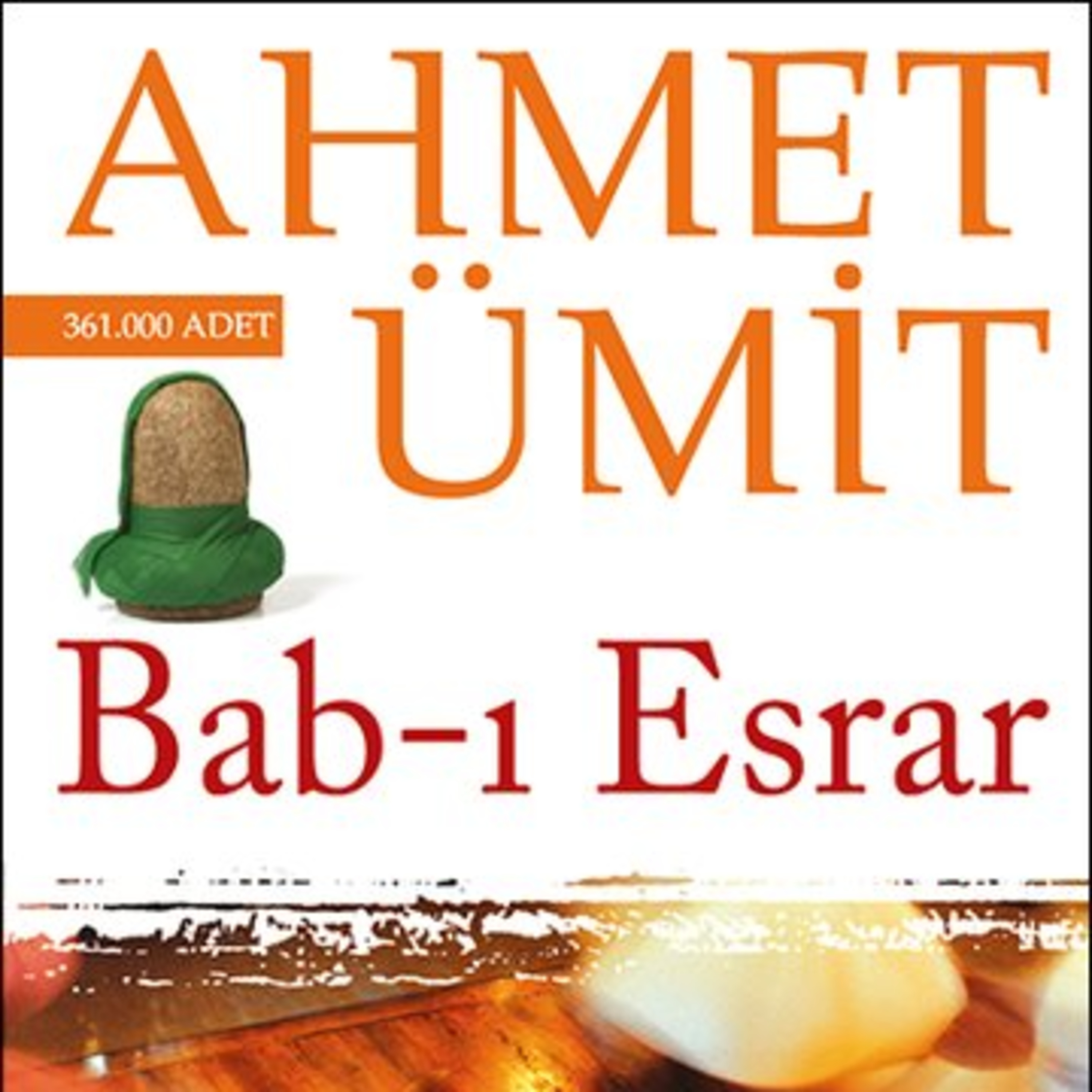 Ahmet Umit Bab-ı-Esrar