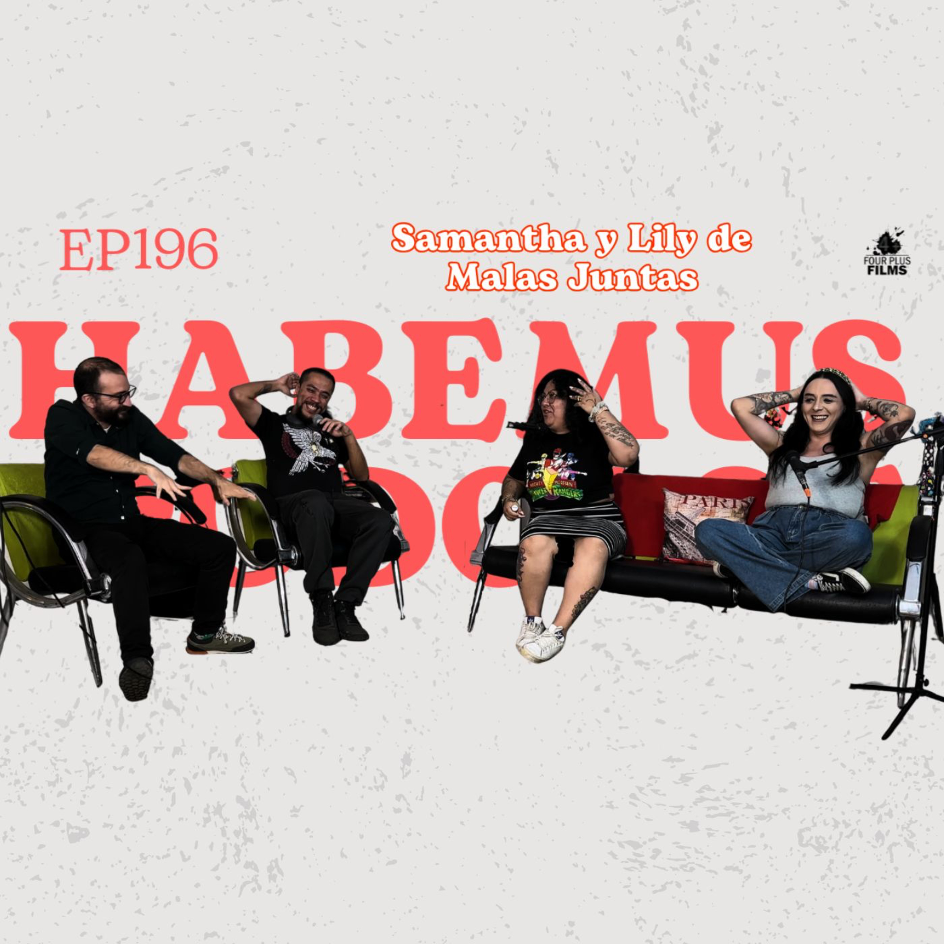 Habemus Podcast - Ep.196: "Alipori" - Parte I (Con: Samantha y Lilly de "Malas Juntas") episode artwork