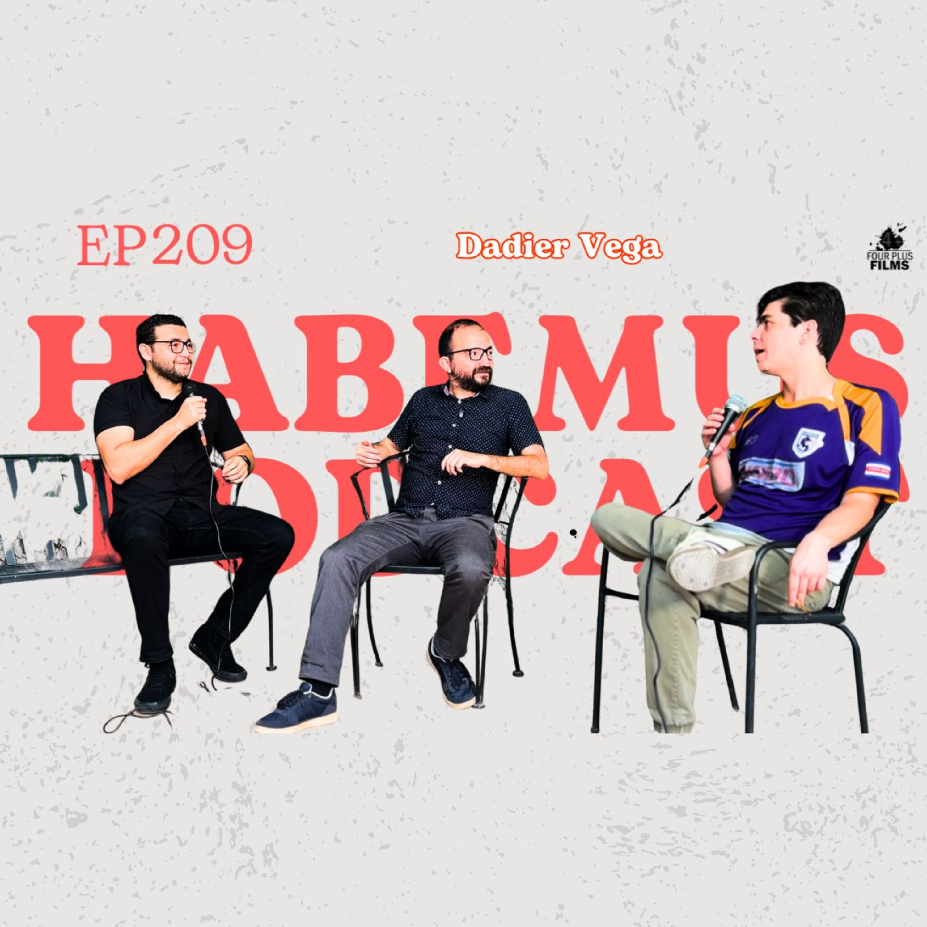 Habemus Podcast - Ep.209: “PÁNICO” (Con: Dadier Vega)